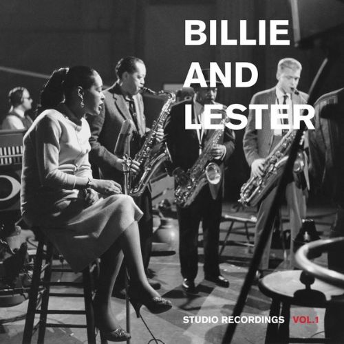 Billie and Lester: Studio Recordings, Vol. 1 [LP] - VINYL