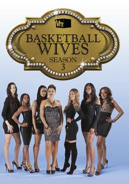 Basket Ball Wives: Season 3 - DVD