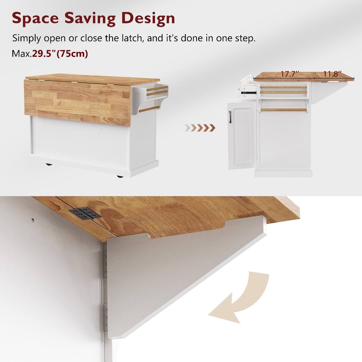 Space Saving Design  
Simply open or close the latch, and it's done in one step.  
Max. 29.5" (75cm)  
17.7"  
11.8"
