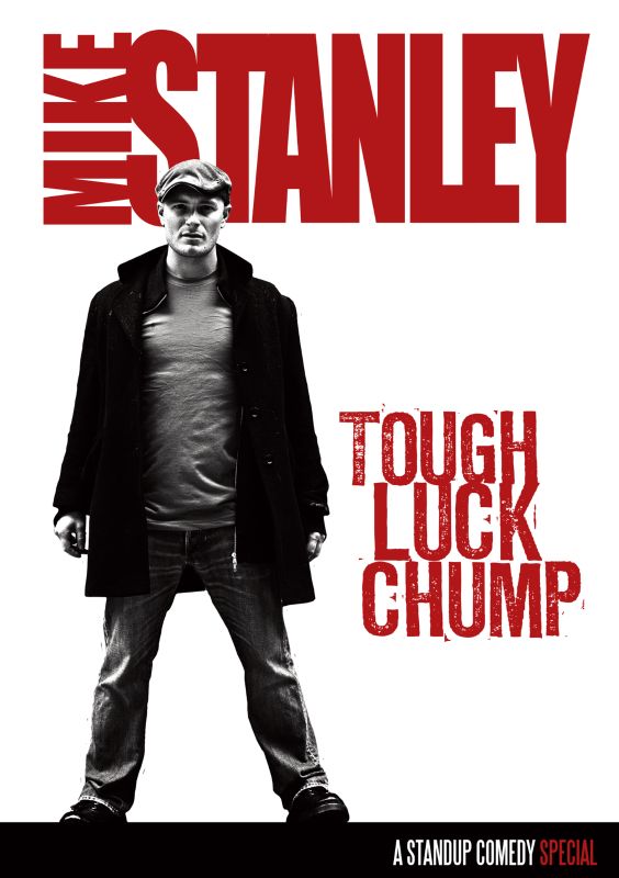 Mike Stanley: Tough Luck Chump [DVD] [2009]