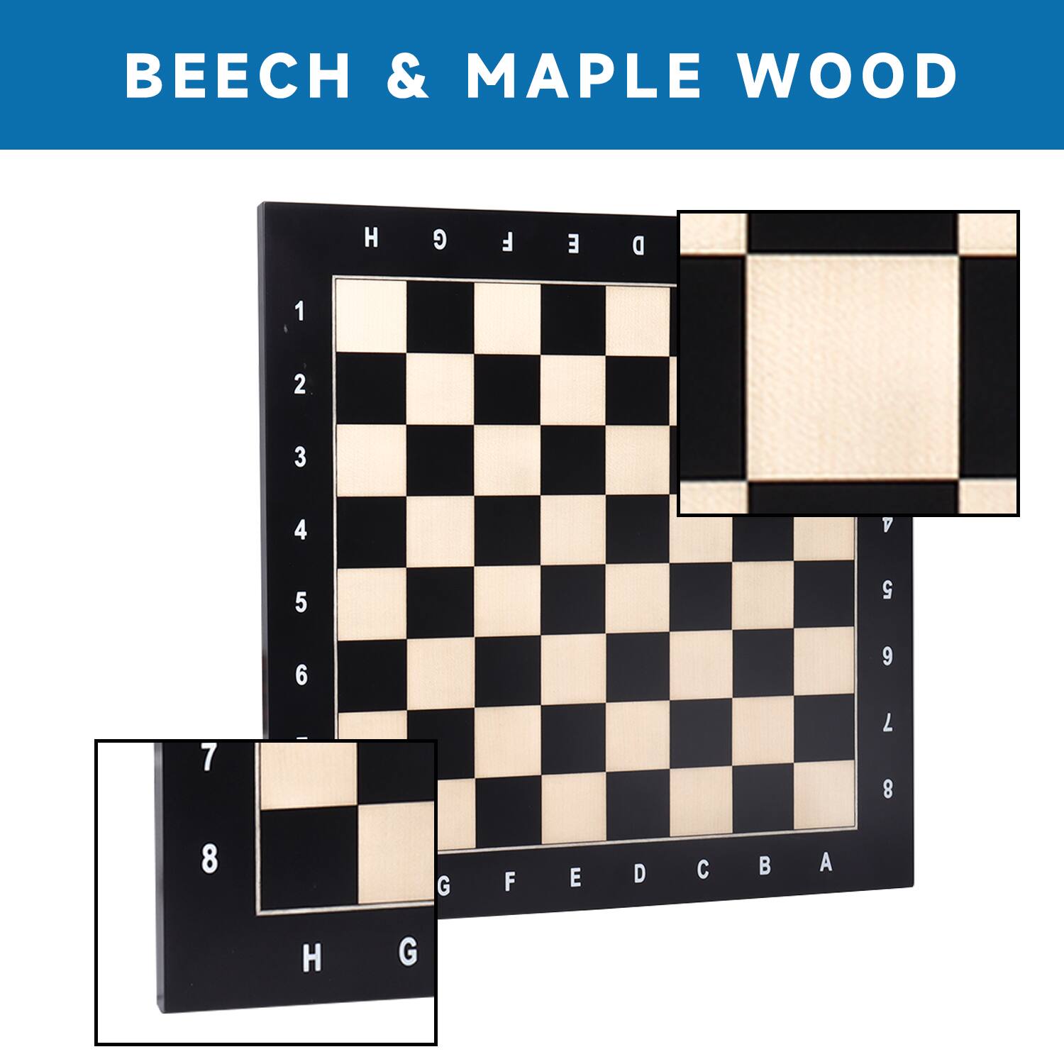 BEECH & MAPLE WOOD
H G F E D
1 2 3 4 5 6 7 8 9
H G F E D C B A