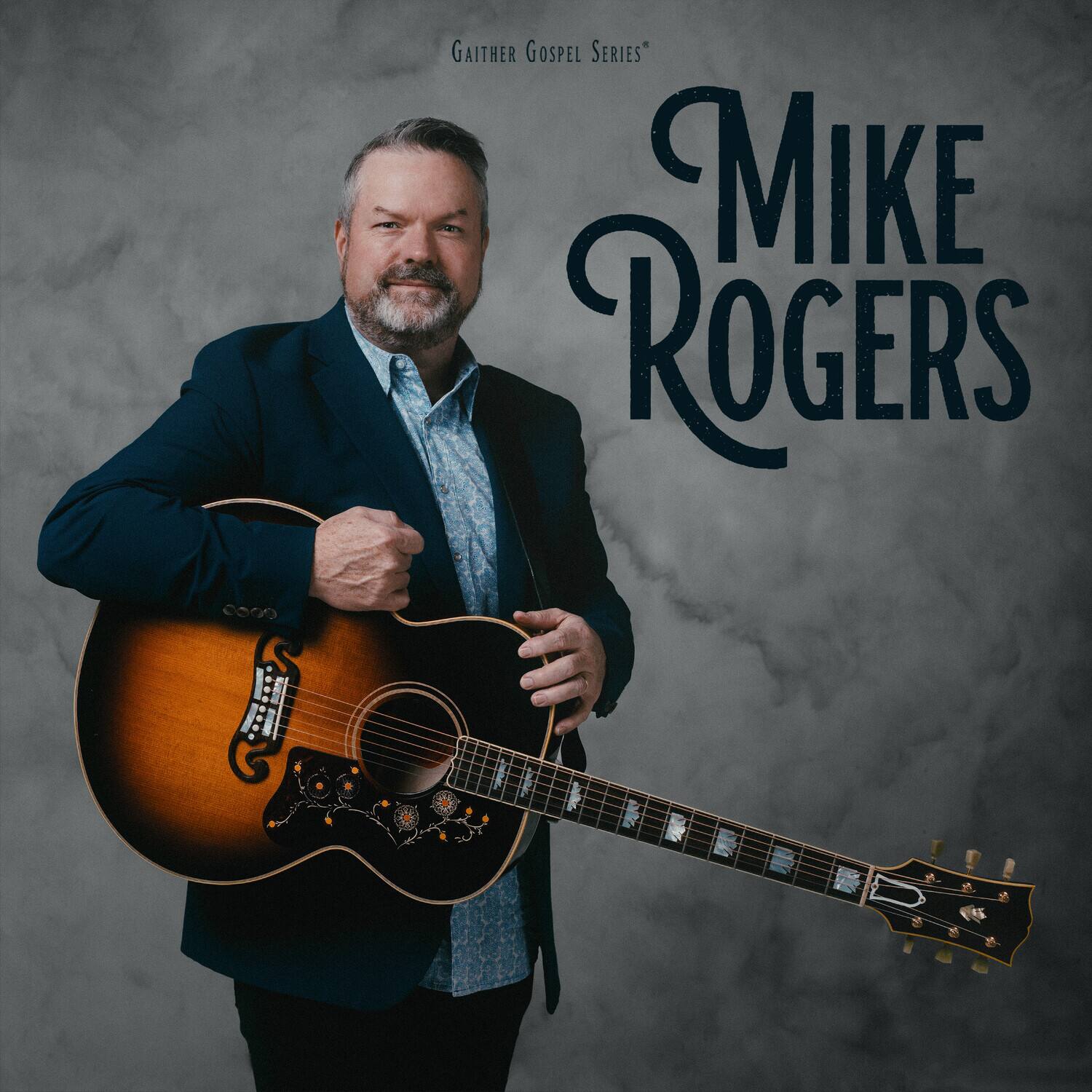 Gather Gospel Series  
Mike Rogers