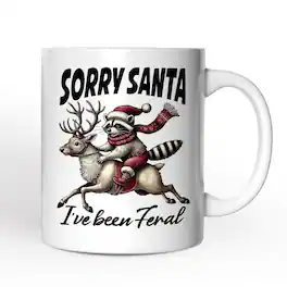 OrnamentallyYou - Funny Reindeer and Racoon Christmas Mug, Sorry Santa I've Been Feral Gift - White