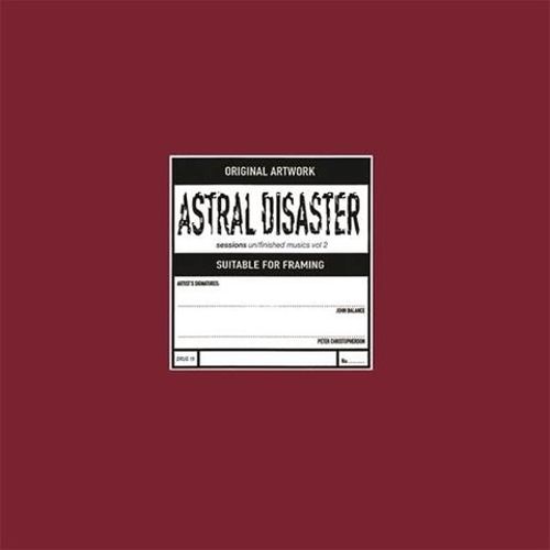 Astral Disaster Sessions Un/Finished Musics, Vol. 2 [LP] - VINYL