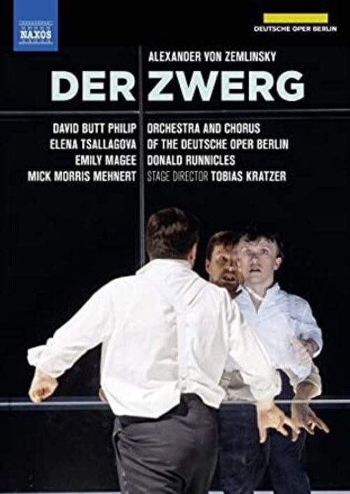 Alexander von Zemlinsky: Der Zwerg [Video] [DVD]