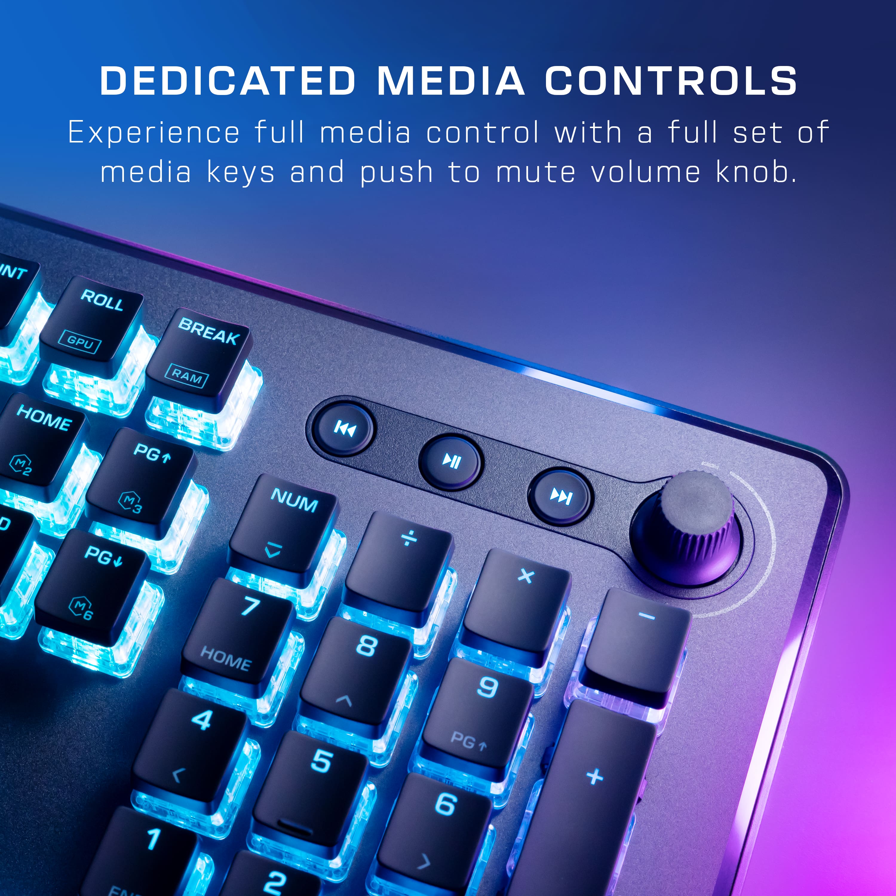 DEDICATED MEDIA CONTROLS: Experience full media control with a full set of media keys and push-to-mute volume knob.