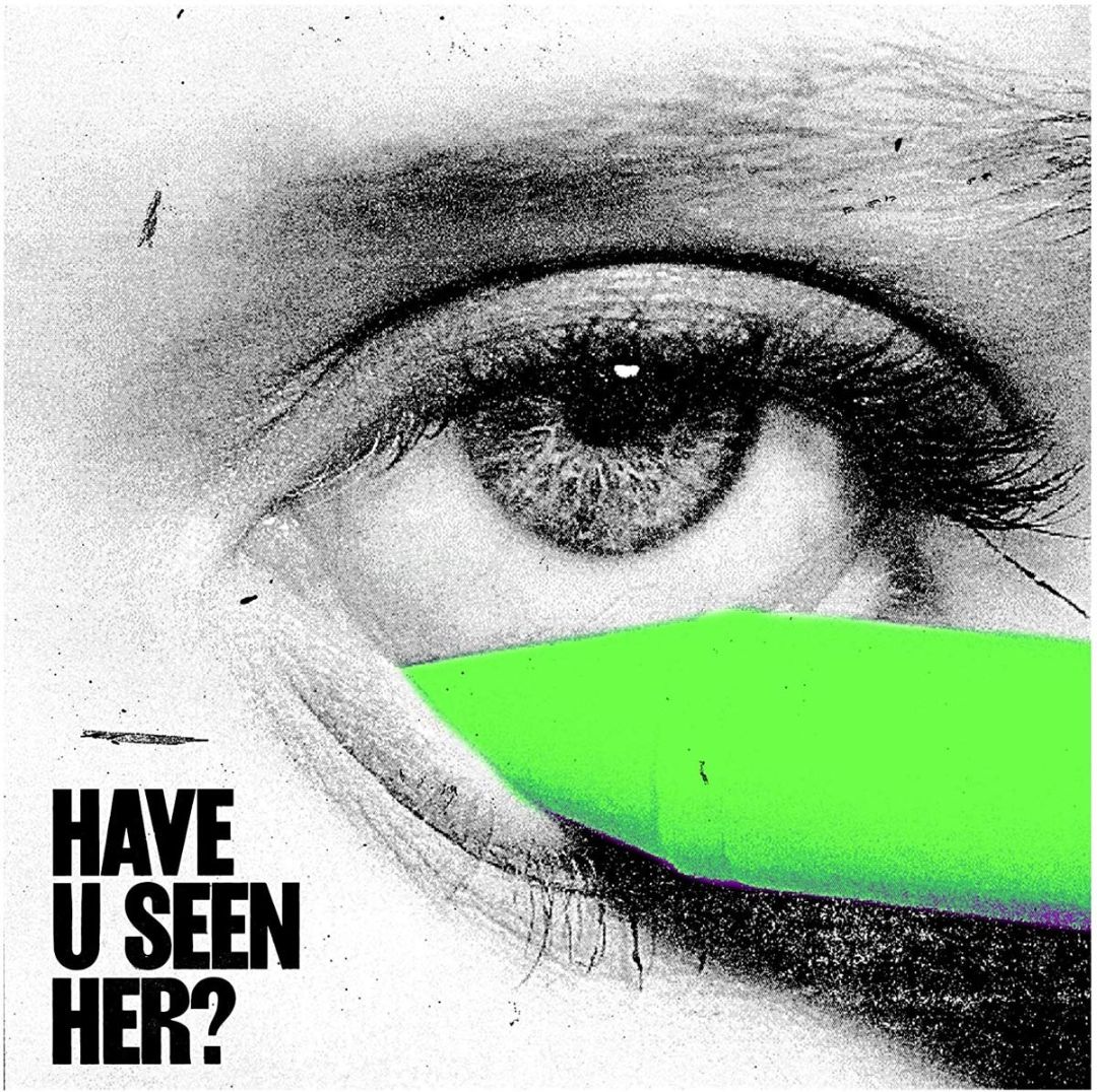 Have U Seen Her? [LP] - VINYL