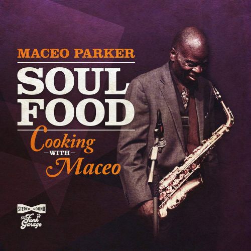 Soul Food: Cooking With Maceo [LP] - VINYL