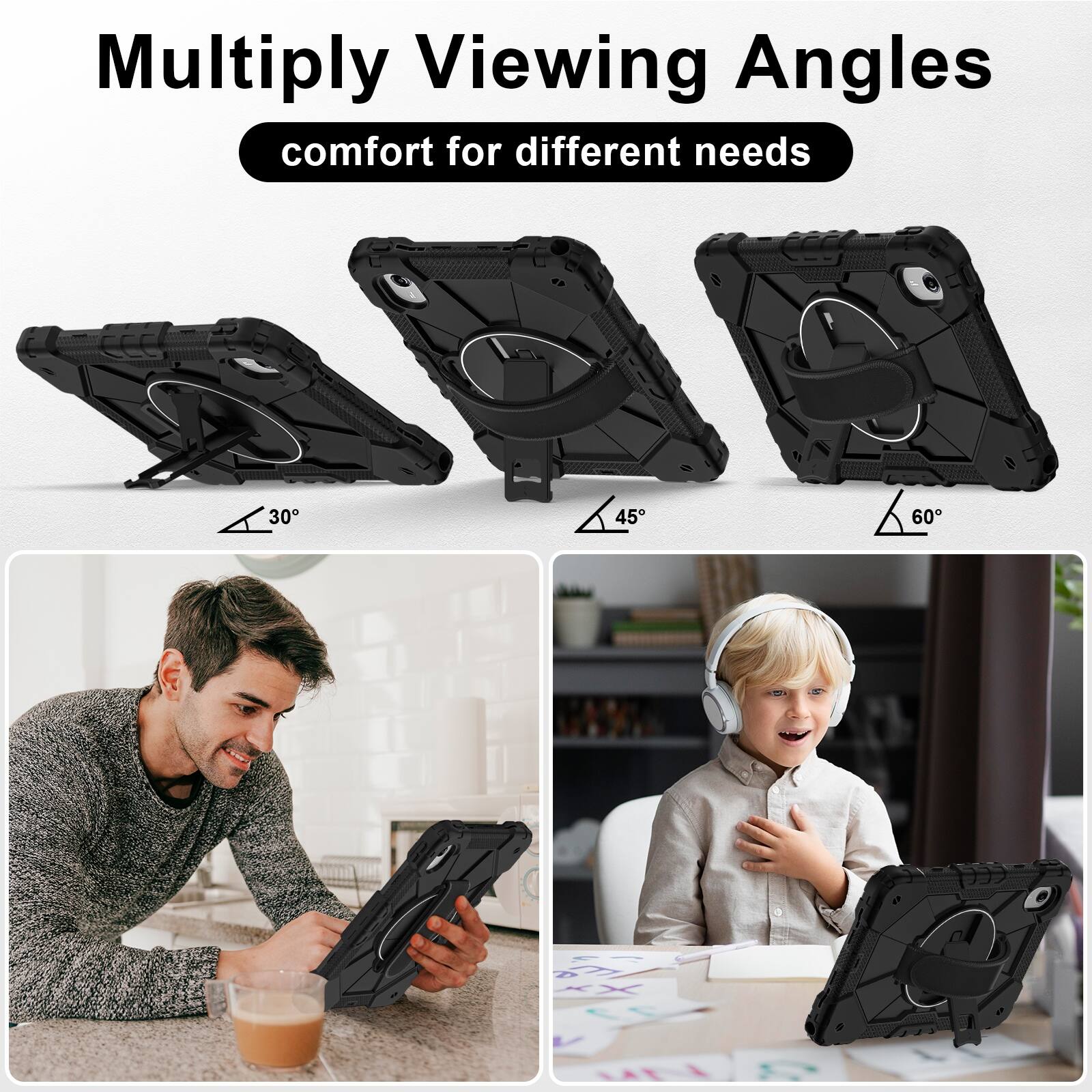 Multiply Viewing Angles  
comfort for different needs  
30°  
45°  
60°