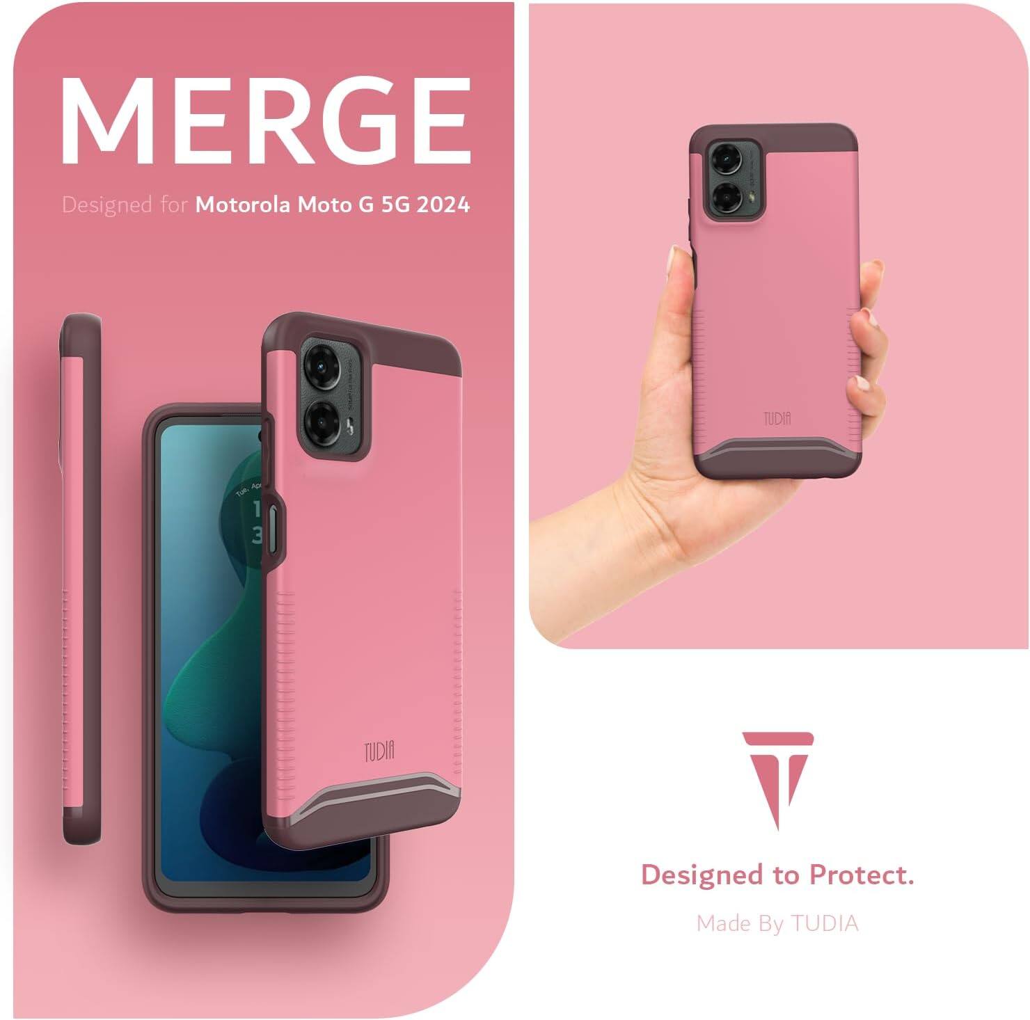 MERGE  
Designed for Motorola Moto G 5G 2024  

Designed to Protect.  
Made By TUDIA