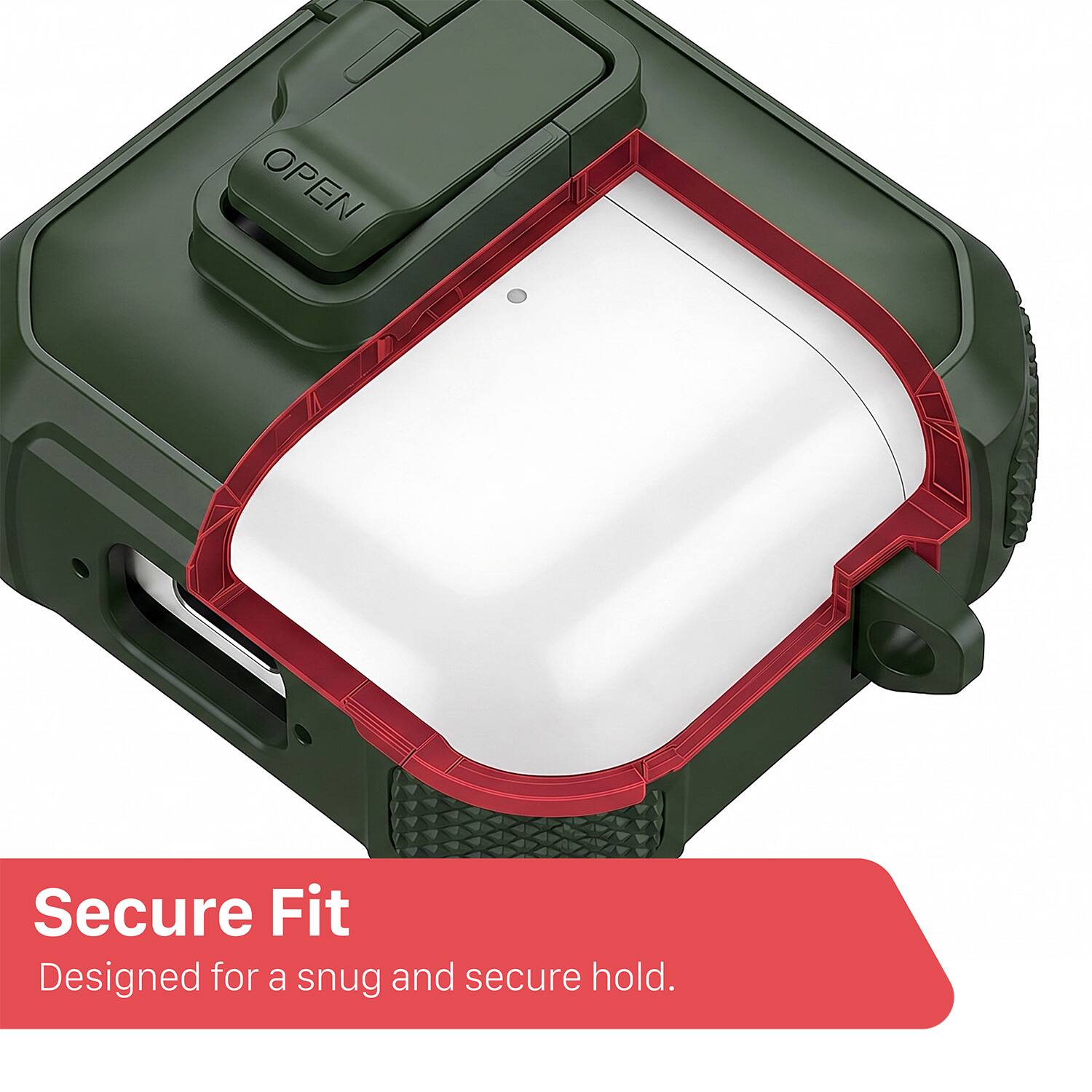 Secure Fit  
Designed for a snug and secure hold.
