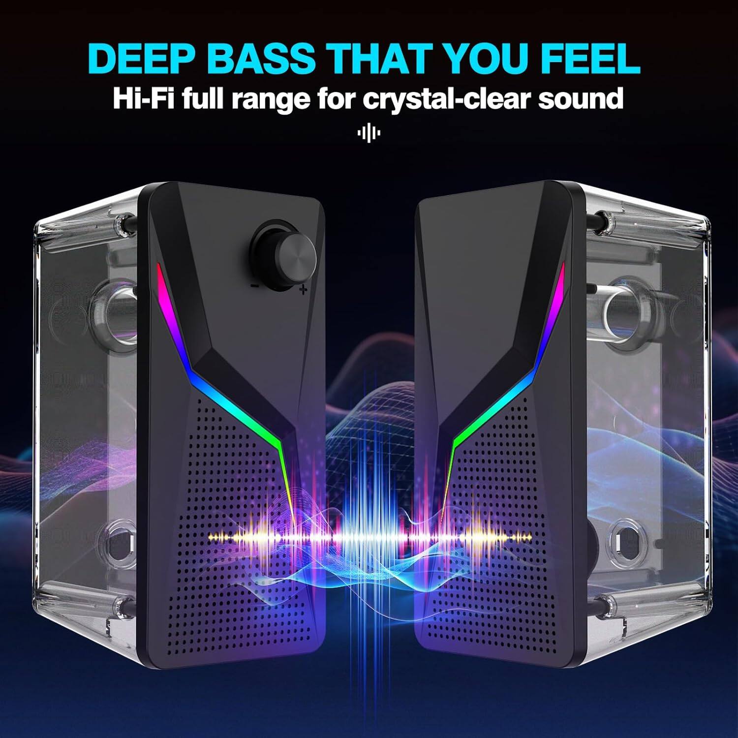 DEEP BASS THAT YOU FEEL  
Hi-Fi full range for crystal-clear sound