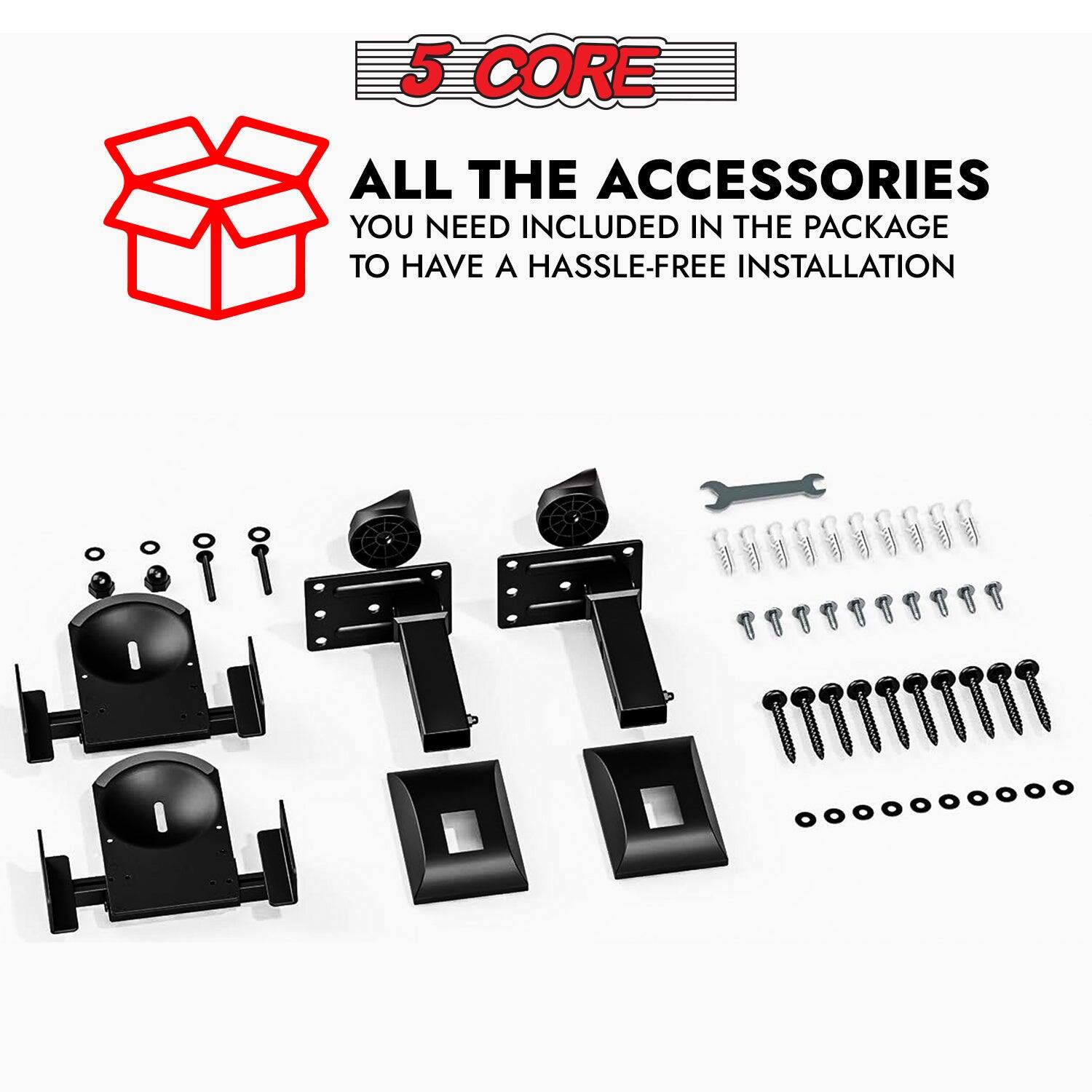 5 CORE: All the accessories you need included in the package to have a hassle-free installation.