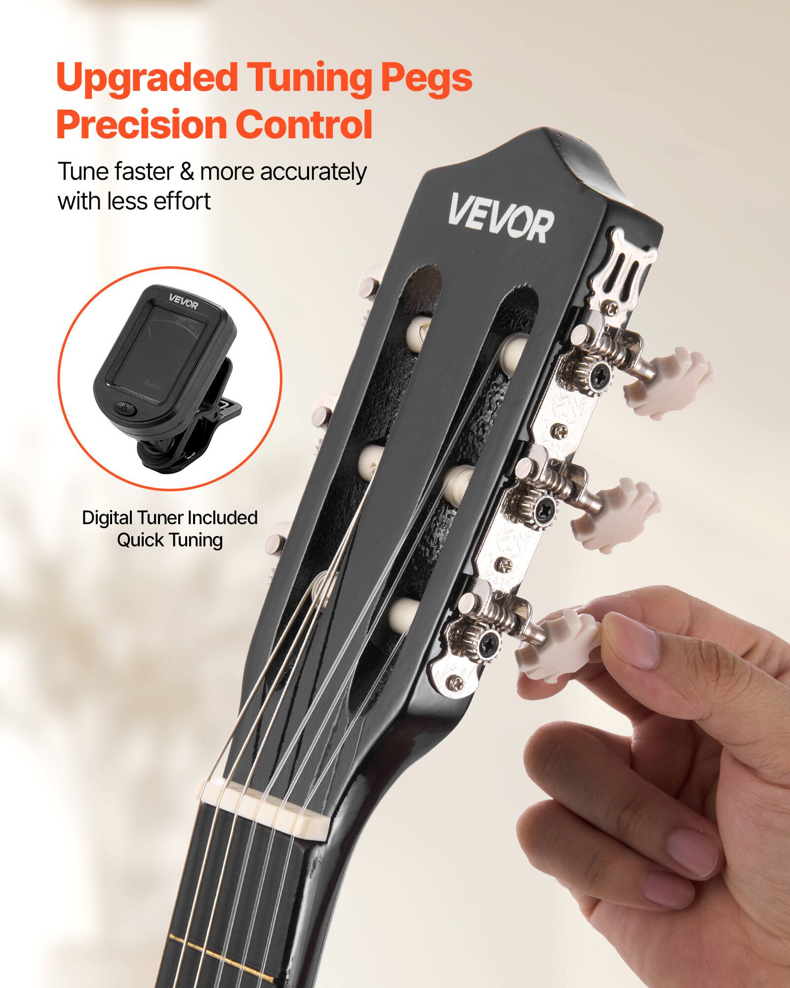 Upgraded Tuning Pegs  
Precision Control  
Tune faster & more accurately with less effort  

VEVOR  

Digital Tuner Included  
Quick Tuning