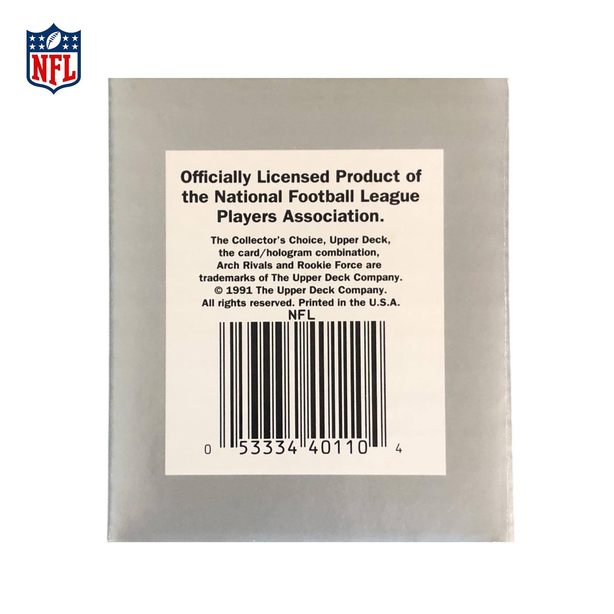 NFL Officially Licensed Product of the National Football League Players Association. The Collector's Choice, Upper Deck, the card/hologram combination, Arch Rivals and Rookie Force are trademarks of The Upper Deck Company. 1991 The Upper Deck Company. All rights reserved. Printed in the U.S.A. NFL 0 53334 40110 4
