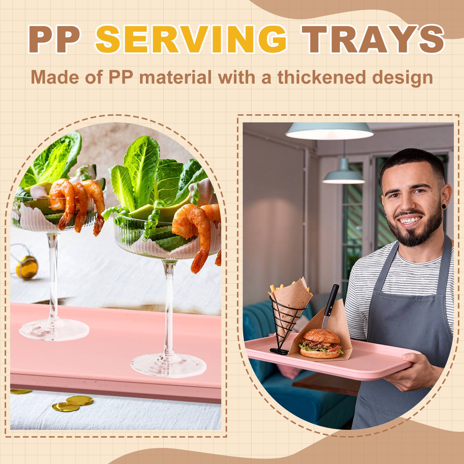 PP SERVING TRAYS  
Made of PP material with a thickened design