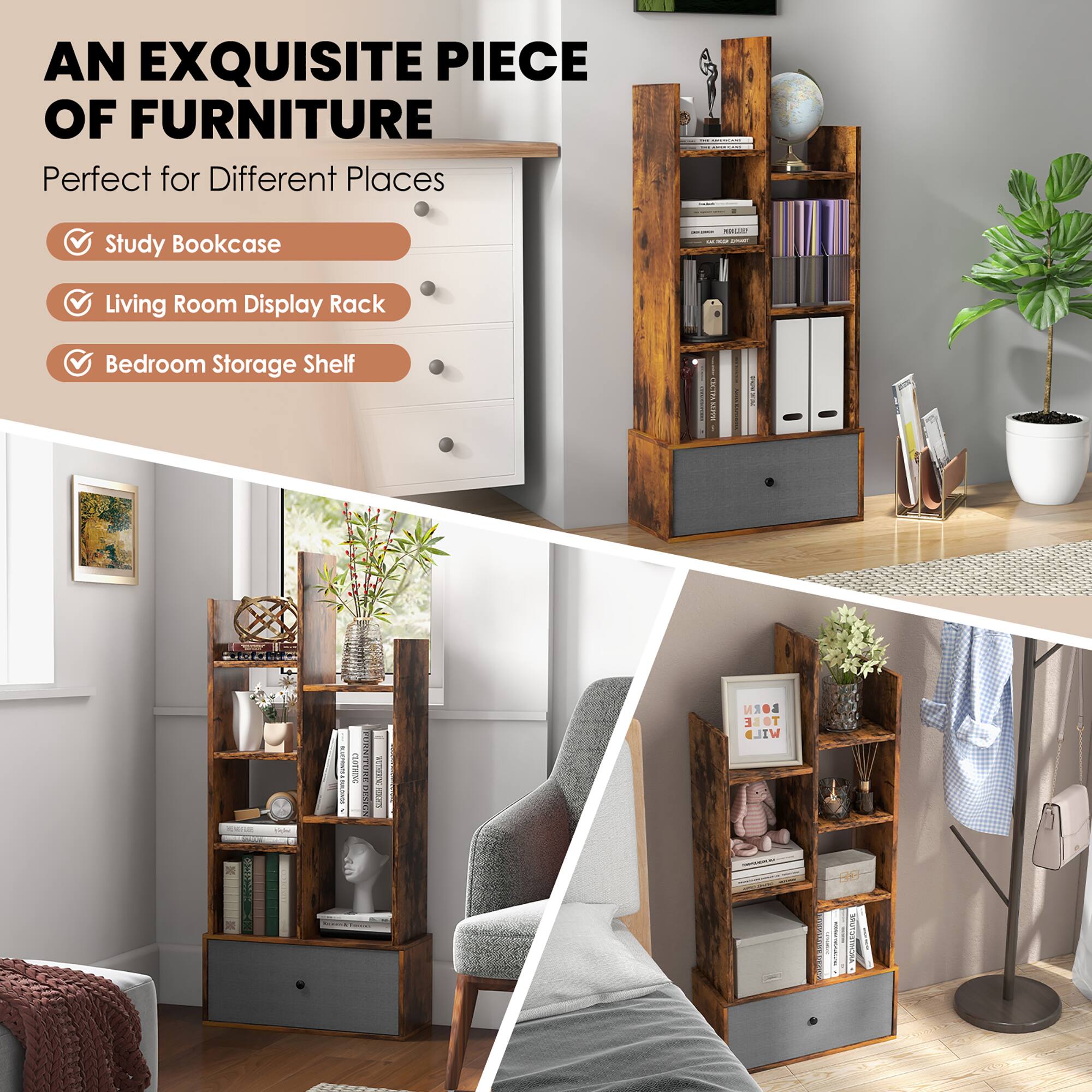 AN EXQUISITE PIECE OF FURNITURE  
Perfect for Different Places

- Study Bookcase
- Living Room Display Rack
- Bedroom Storage Shelf

OFFICE  
ope  
THIT? m INFORMATION CLOTHING EXPRESSED WETHOURING DESIGN SUPSE RISLEY  
BORN TO BE WILD