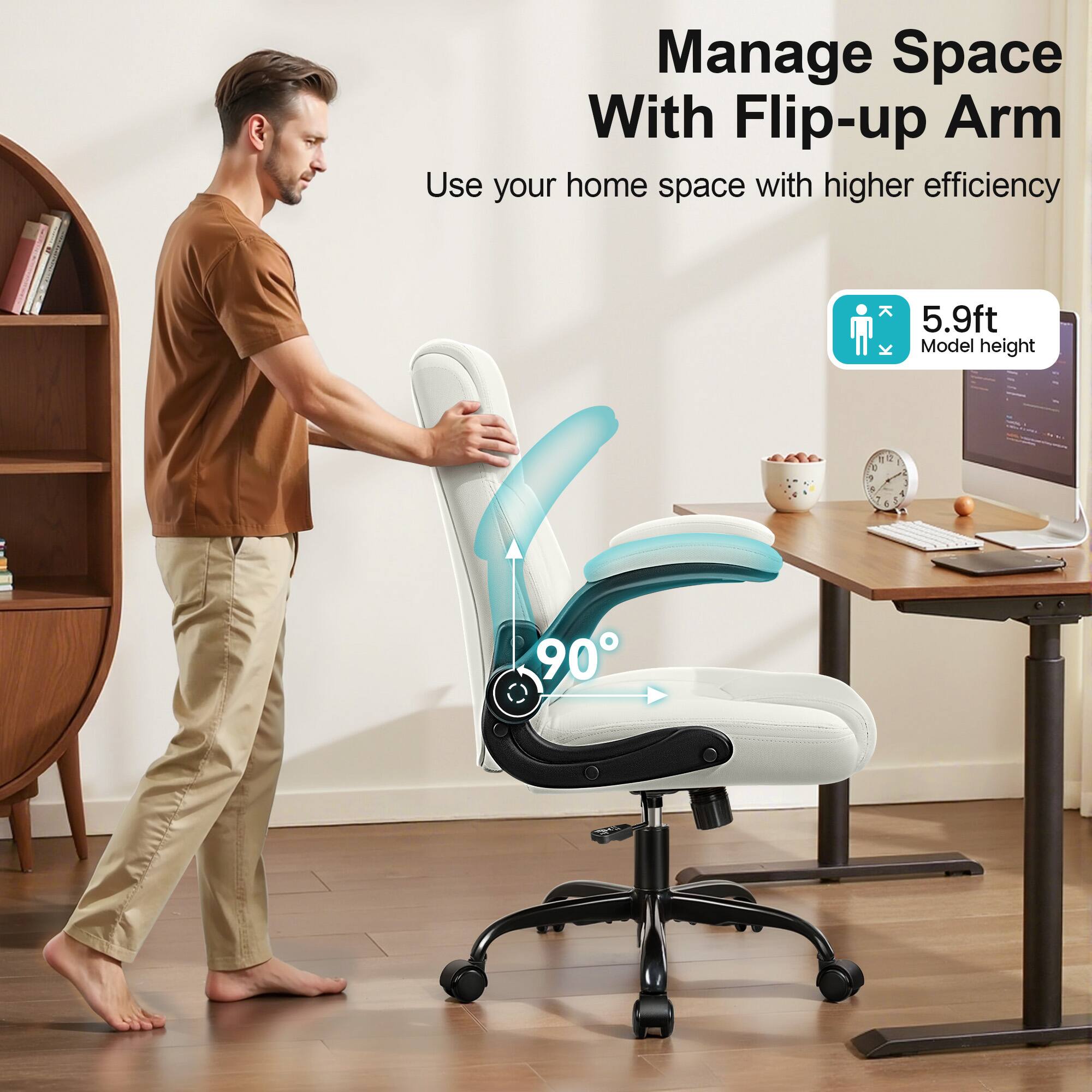 Manage Space With Flip-up Arm  
Use your home space with higher efficiency  

5.9ft Model height  

90°