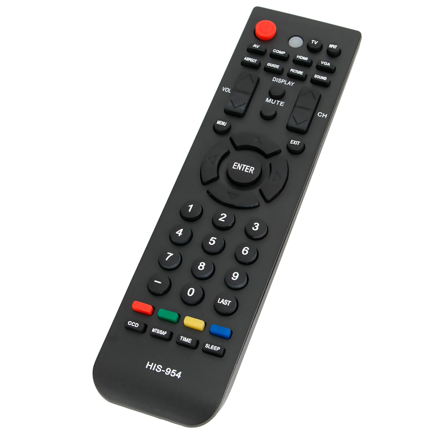 VOL MENU TV AV COMP ASPECT HOMI GUIDE VGA PICTURE SOUND DISPLAY MUTE CH EXIT ENTER 1 2 3 4 5 6 7 8 9 - 0 LAST CCD MTS/SAP TIME HIS-954 SLEEP