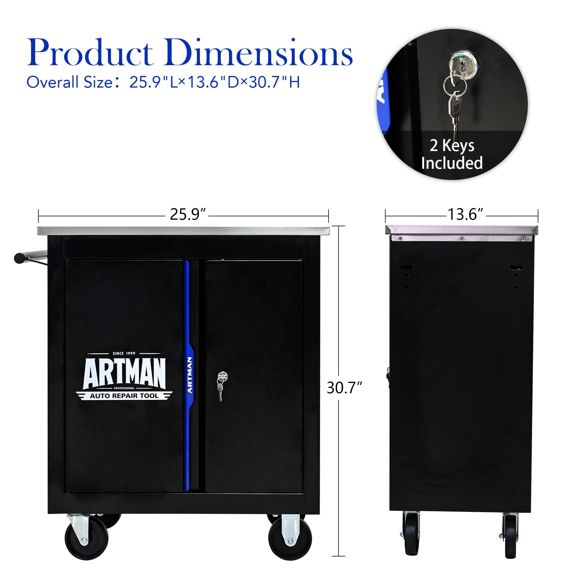 Product Dimensions  
Overall Size: 25.9"L x 13.6"D x 30.7"H  

2 Keys Included  

ARTMAN  
PROFESSIONAL  
AUTO REPAIR TOOL