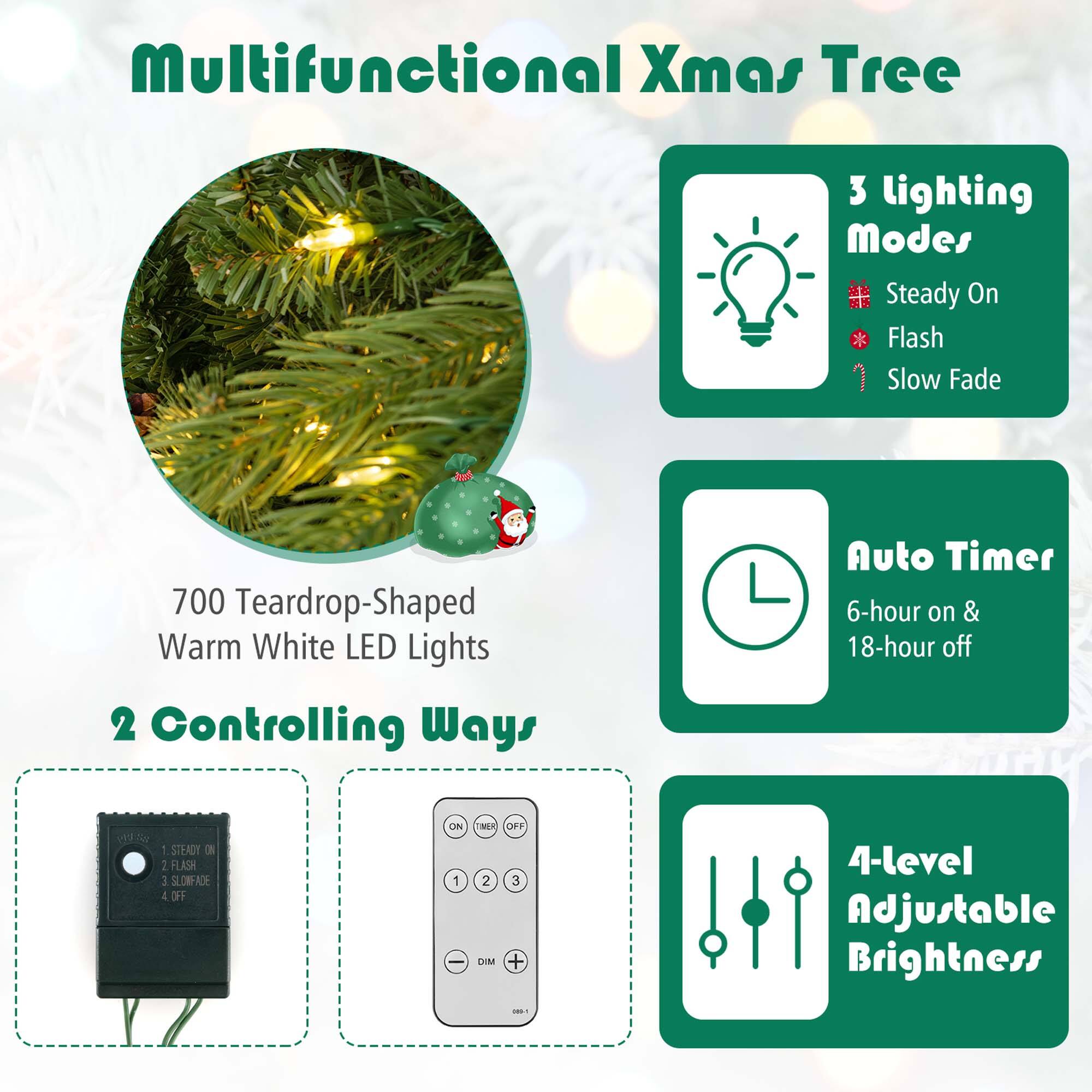 Multifunctional Xmas Tree 3 Lighting Modes: Steady On, Flash, Slow Fade 700 Teardrop-Shaped Warm White LED Lights 2 Controlling Ways: Auto Timer (6-hour on & 18-hour off) 4-level Adjustable Brightness