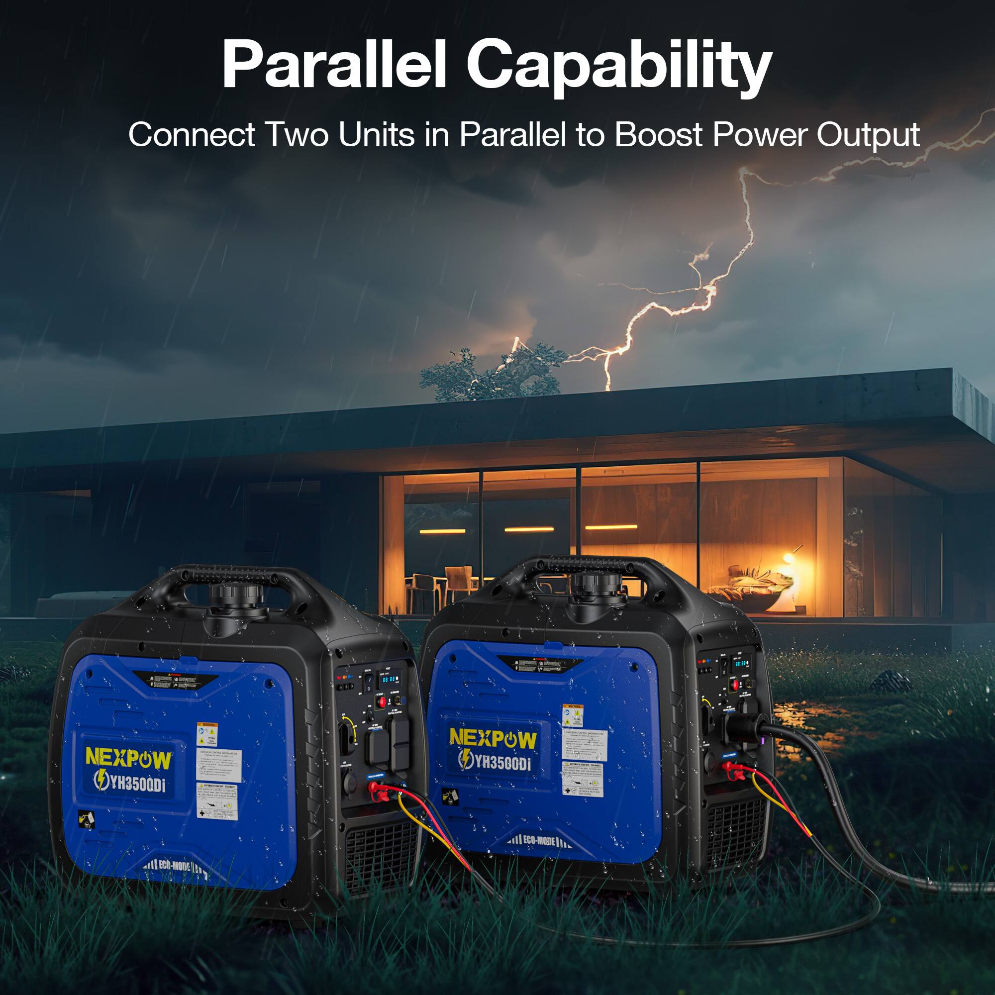 Parallel Capability  
Connect Two Units in Parallel to Boost Power Output  

NEXPOW YH3500Di | NEXPOW YH3500Di