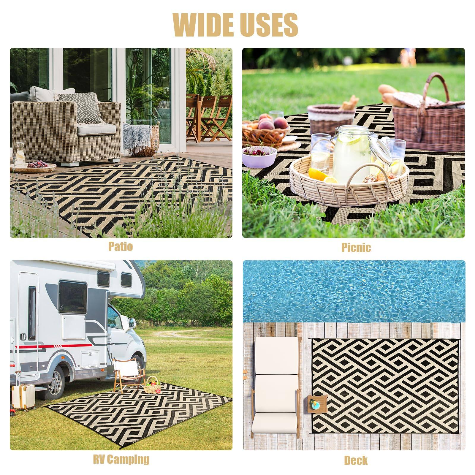 WIDE USES

- Patio
- Picnic
- RV Camping
- Deck