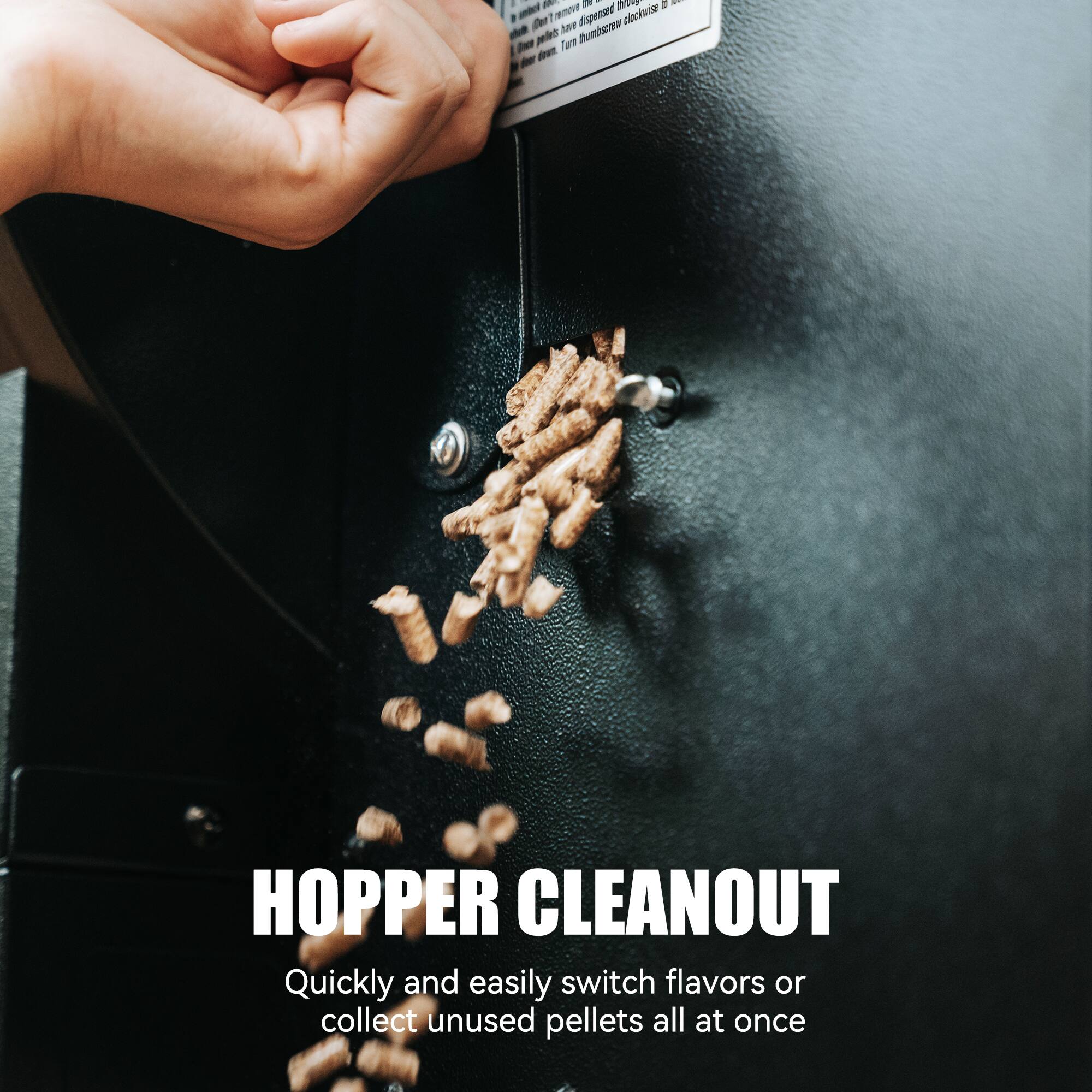 HOPPER CLEANOUT

Quickly and easily switch flavors or collect unused pellets all at once