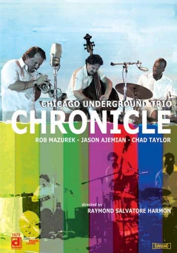 Rob Mazurek - Chronicle  - DVD