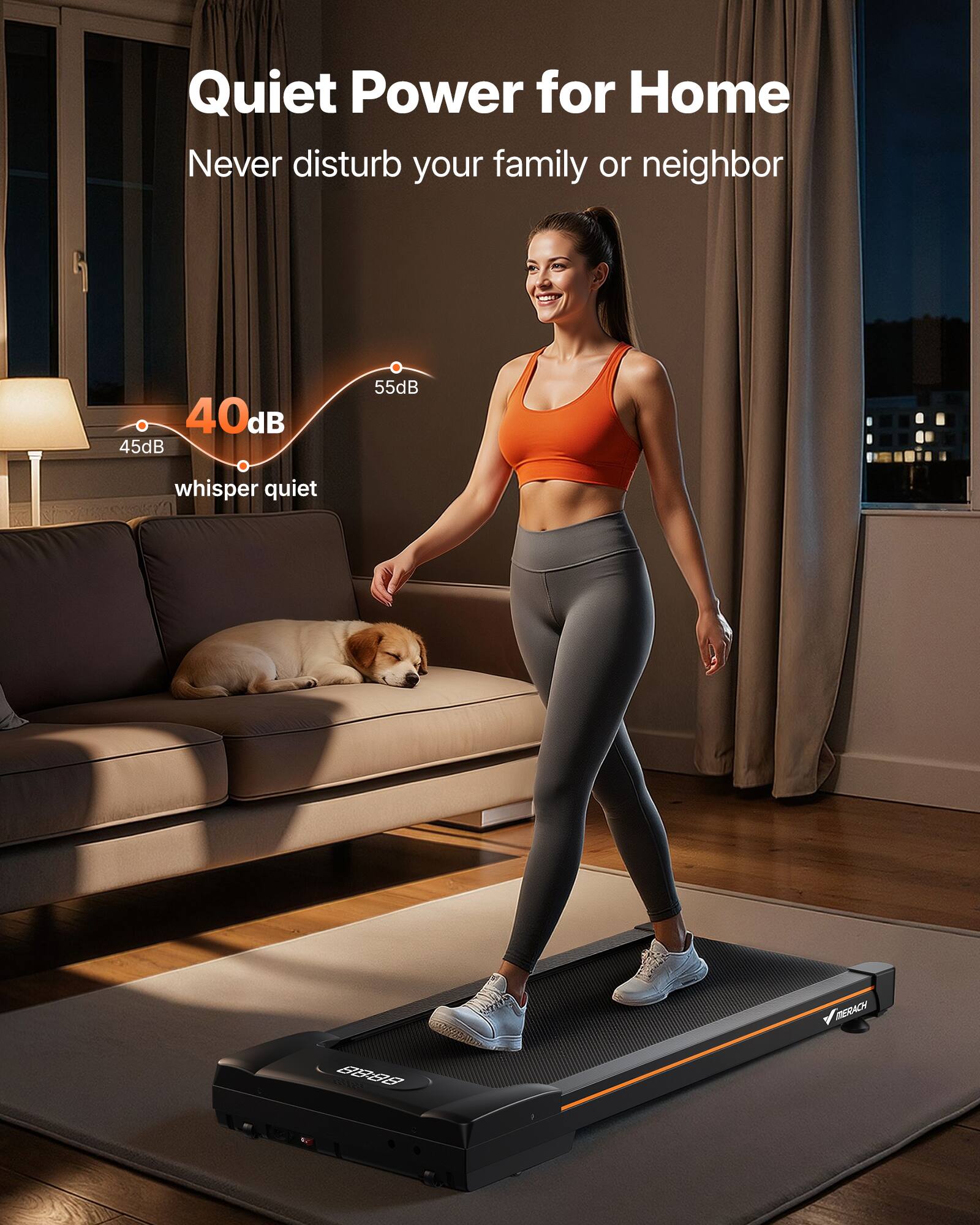 Quiet Power for Home  
Never disturb your family or neighbor  

40dB  
45dB  
55dB  
whisper quiet  

MERACH  
05122 88:88