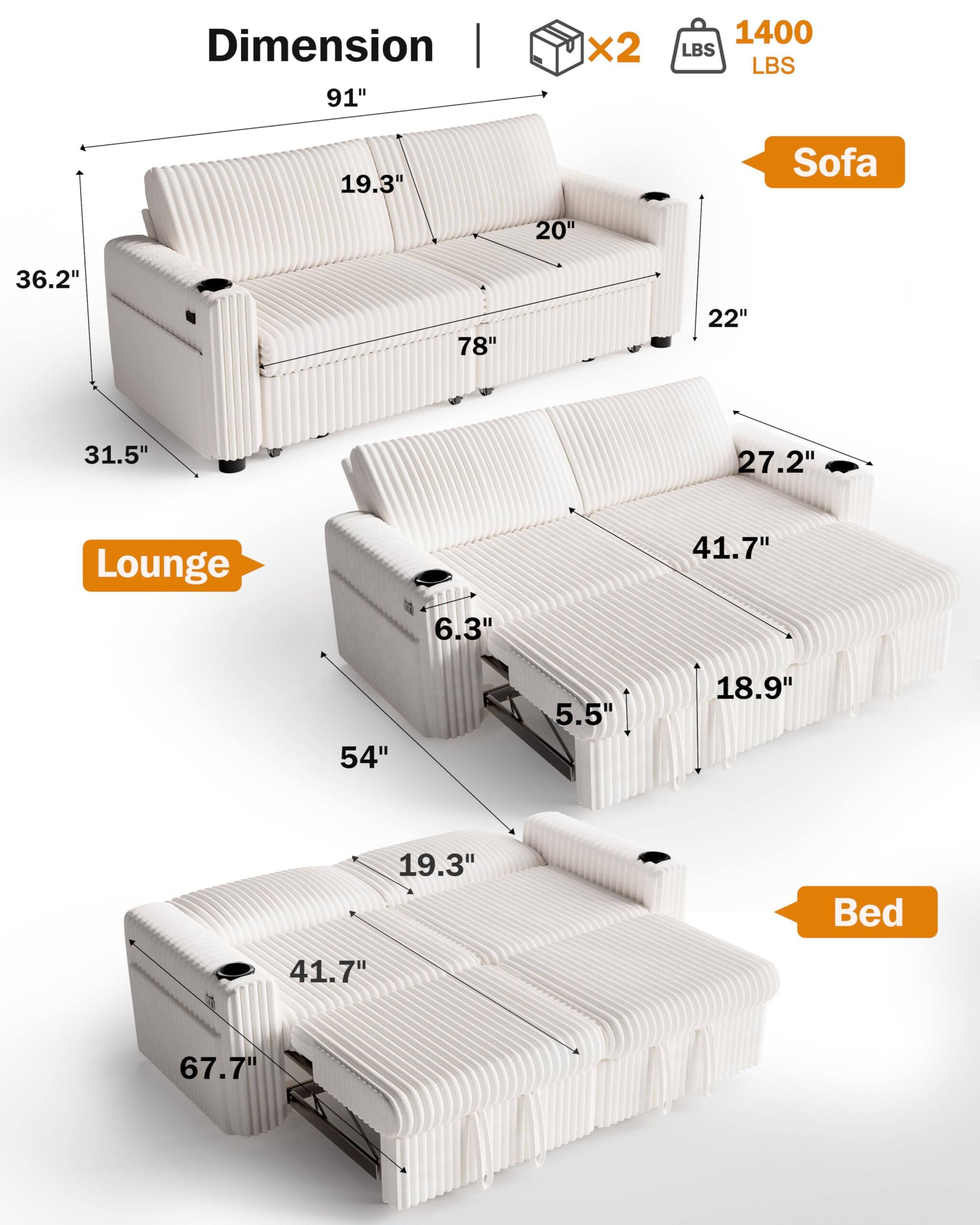 Dimension  
91" x 20" x 36.2" x 19.3" x 22" x 78" x 31.5"  
Sofa  
Lounge: 54" x 41.7" x 18.9" x 6.3" x 5.5" x 27.2"  
Bed: 67.7" x 41.7" x 19.3"  
1400 LBS  
x2