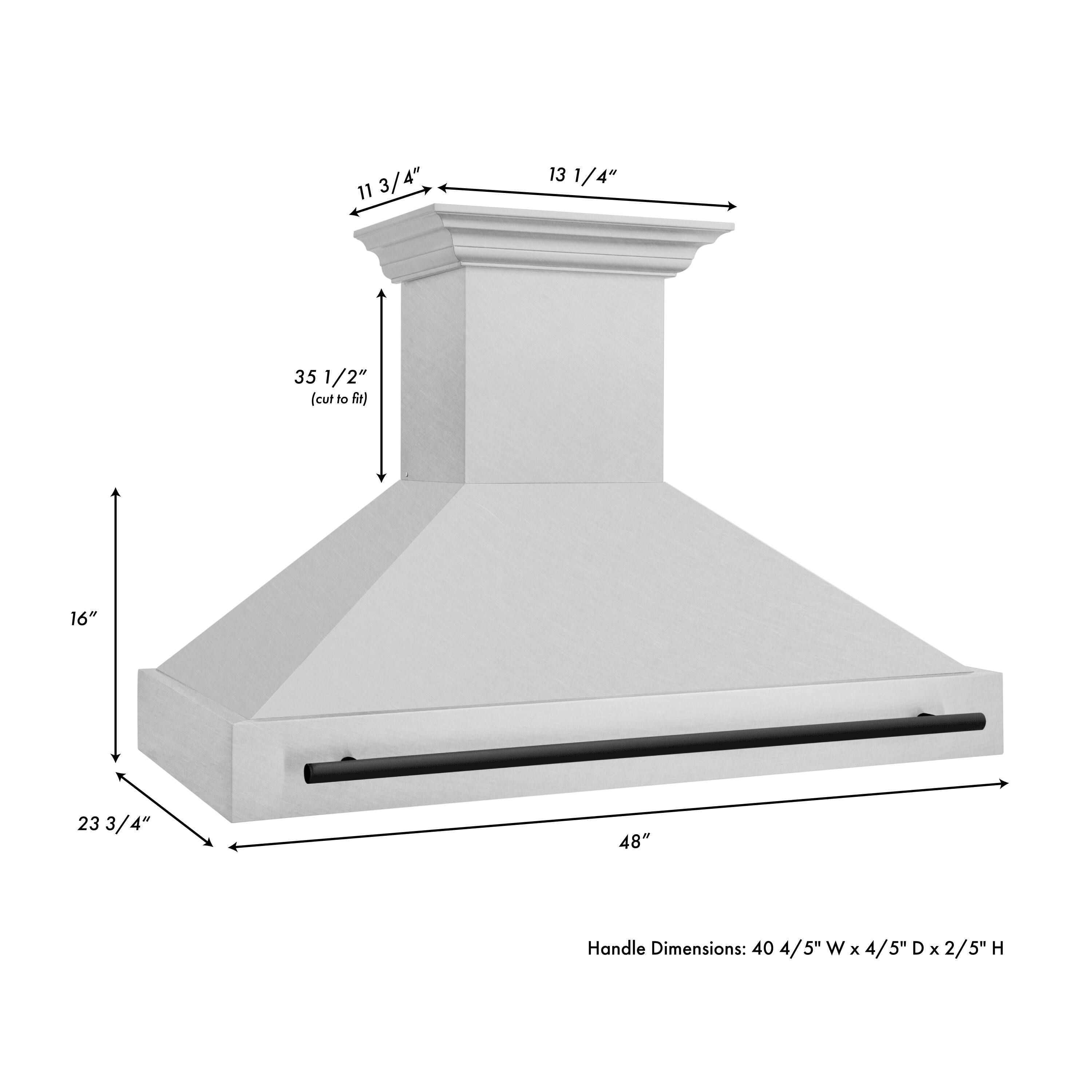 11 3/4" 13 1/4" 35 1/2" (cut to fit) 16" 23 3/4" 48" Handle Dimensions: 40 4/5"W x 4/5"D x 2/5"H
