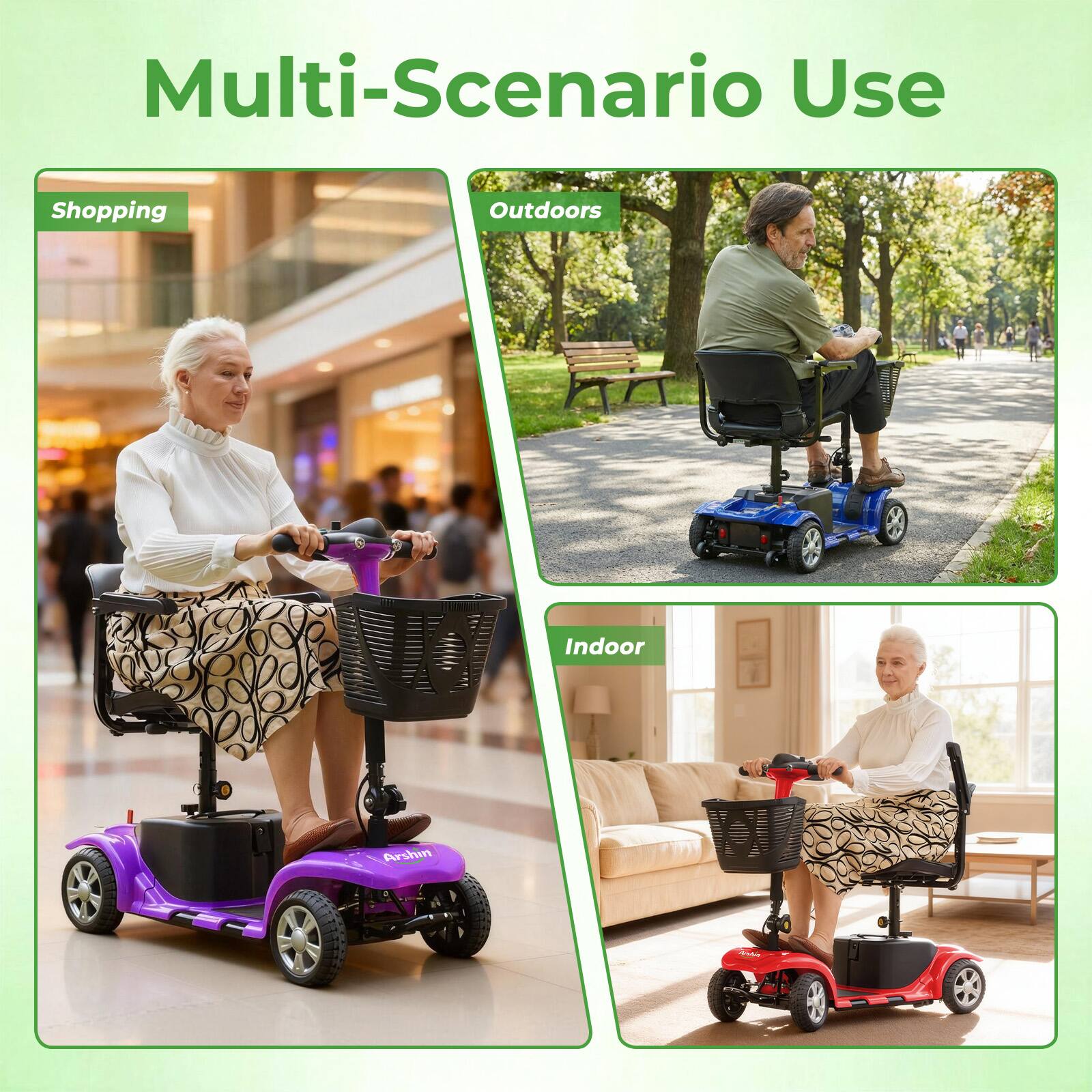 Multi-Scenario Use

Shopping  
Outdoors  
Indoor