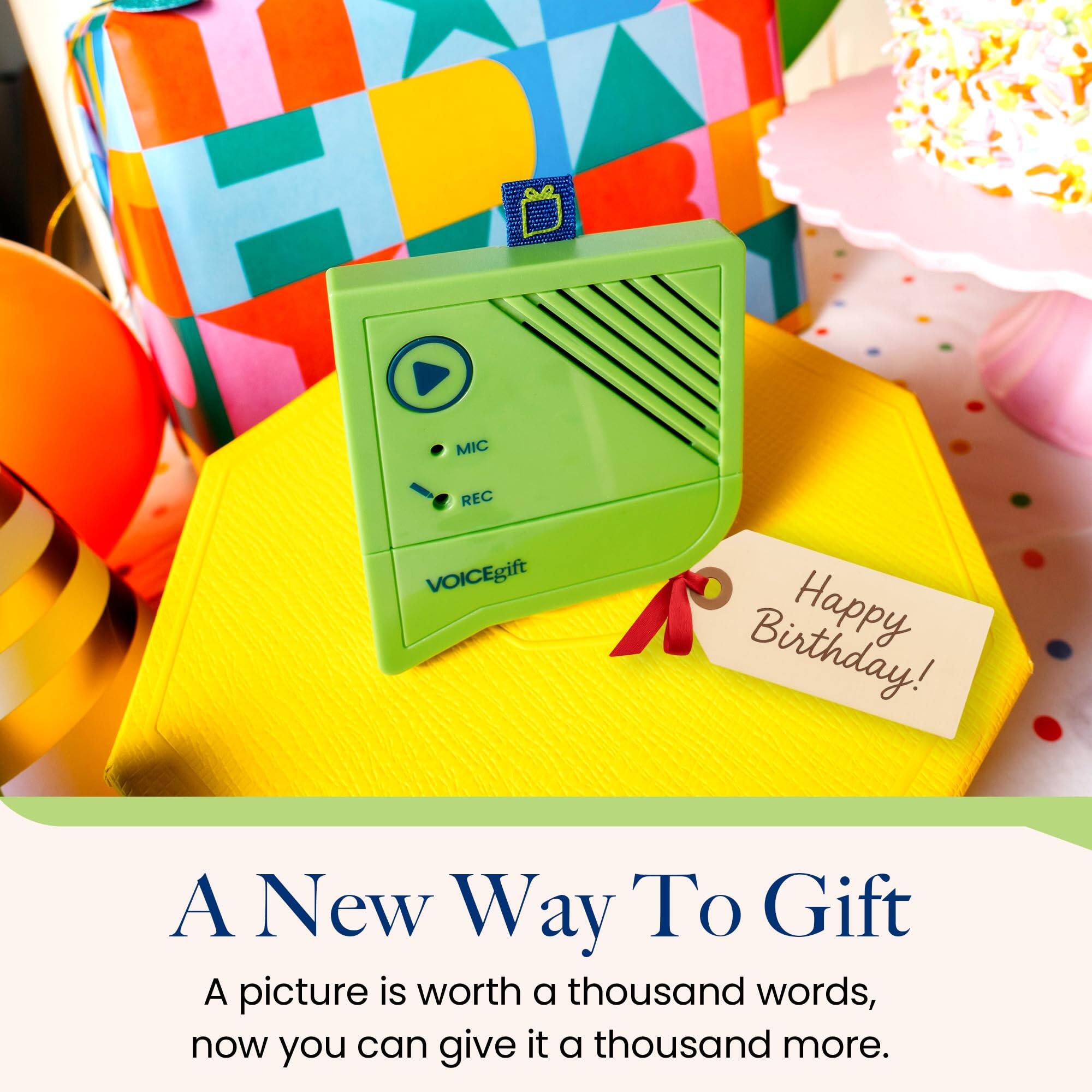 MIC REC VOICEgift Birthday! Happy Birthday!

A New Way To Gift

A picture is worth a thousand words, now you can give it a thousand more.