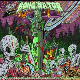 Bonginator - The Intergalactic Gorebong of Deathpot - VINYL LP
