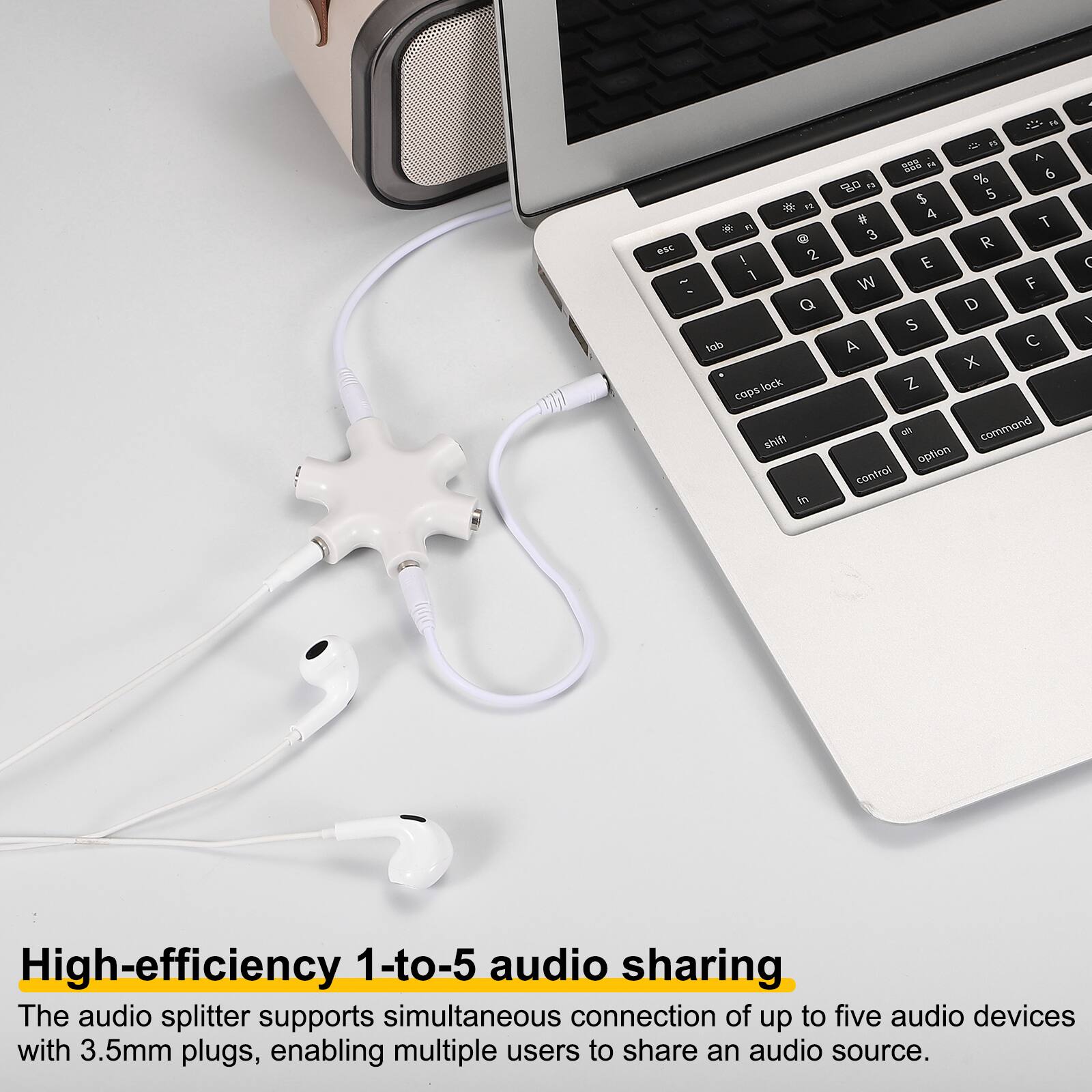 High-efficiency 1-to-5 audio sharing

The audio splitter supports simultaneous connection of up to five audio devices with 3.5mm plugs, enabling multiple users to share an audio source.