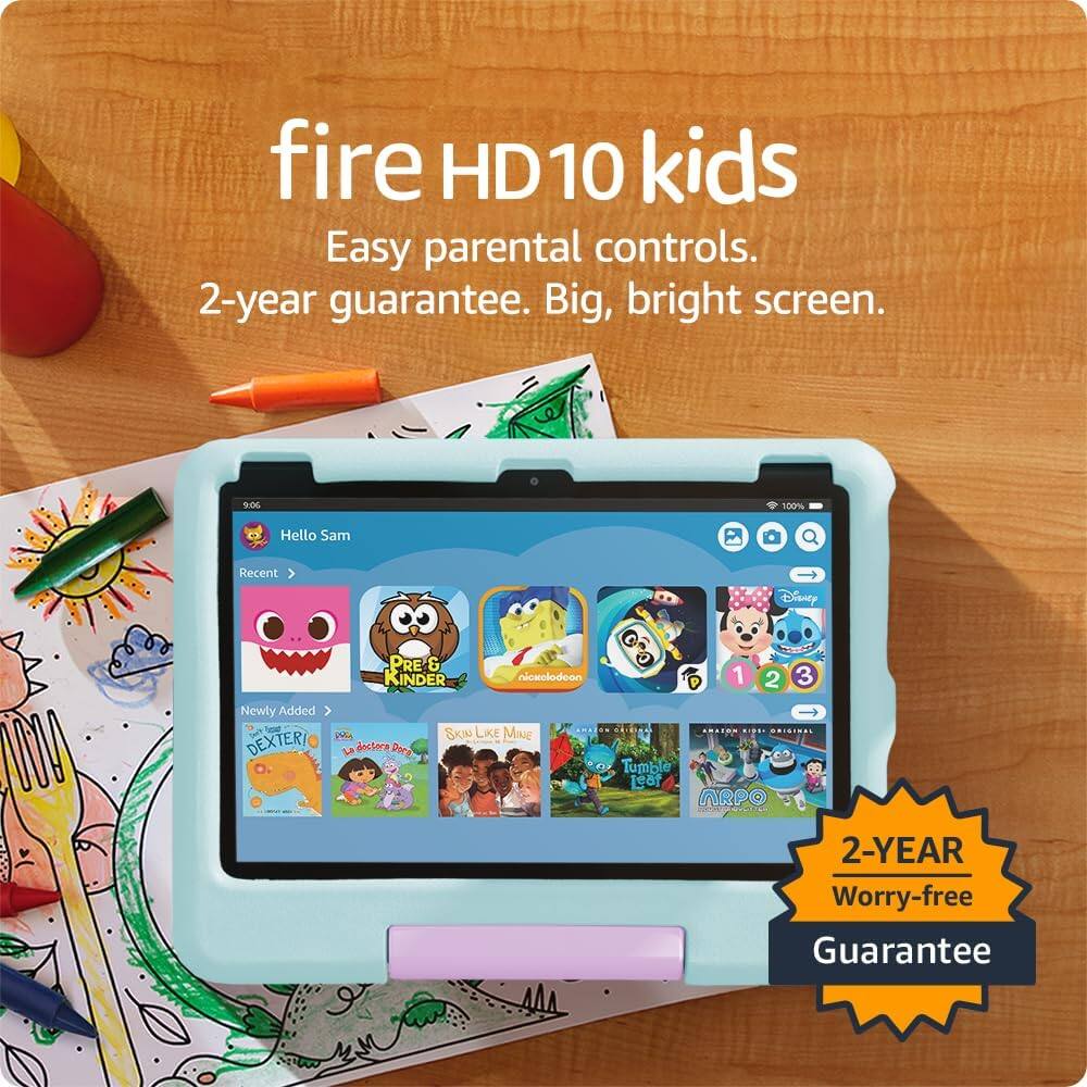 fire HD 10 kids  
Easy parental controls.  
2-year guarantee.  
Big, bright screen.  

Hello Sam  
Recent >  
Disney  
Pre & Kinder  
Newly Added >  
DEXTER  
SKIN LIKE MINE  
Tumble  
ARPO  

2-YEAR Worry-free Guarantee