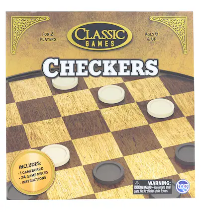 FOR 2 CLASSIC AGES 6 PLAYERS & UP GAMES CHECKERS INCLUDES:
- 1 GAMEBOARD
- 24 GAME PIECES
- INSTRUCTIONS
WARNING: CHOKING HAZARD - Toy contains small parts. Not for children under 3 years.