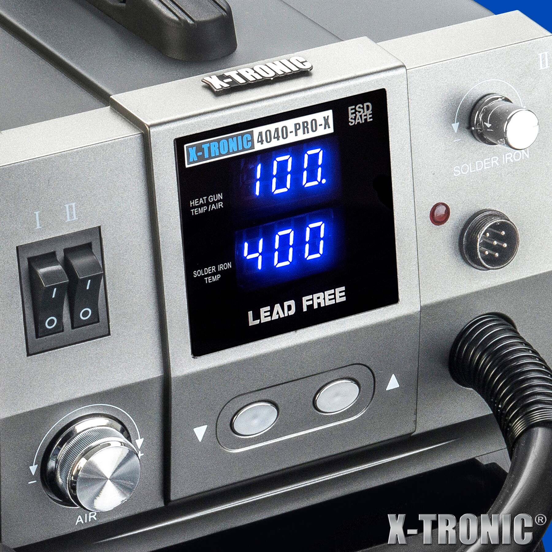 X-TRONIC ESD SAFE X-TRONIC 4040-PRO-X HEAT GUN 100 TEMP / AIR SOLDER TEMP IRON 400 LEAD FREE  
II SOLDER IRON  
AIR  
X-TRONIC