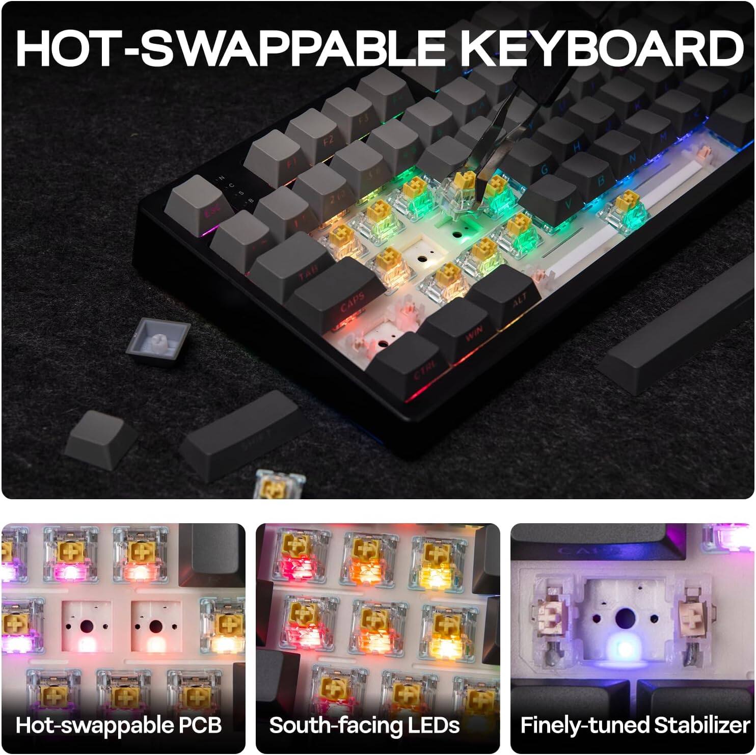 HOT-SWAPPABLE KEYBOARD

- Hot-swappable PCB
- South-facing LEDs
- Finely-tuned Stabilizer