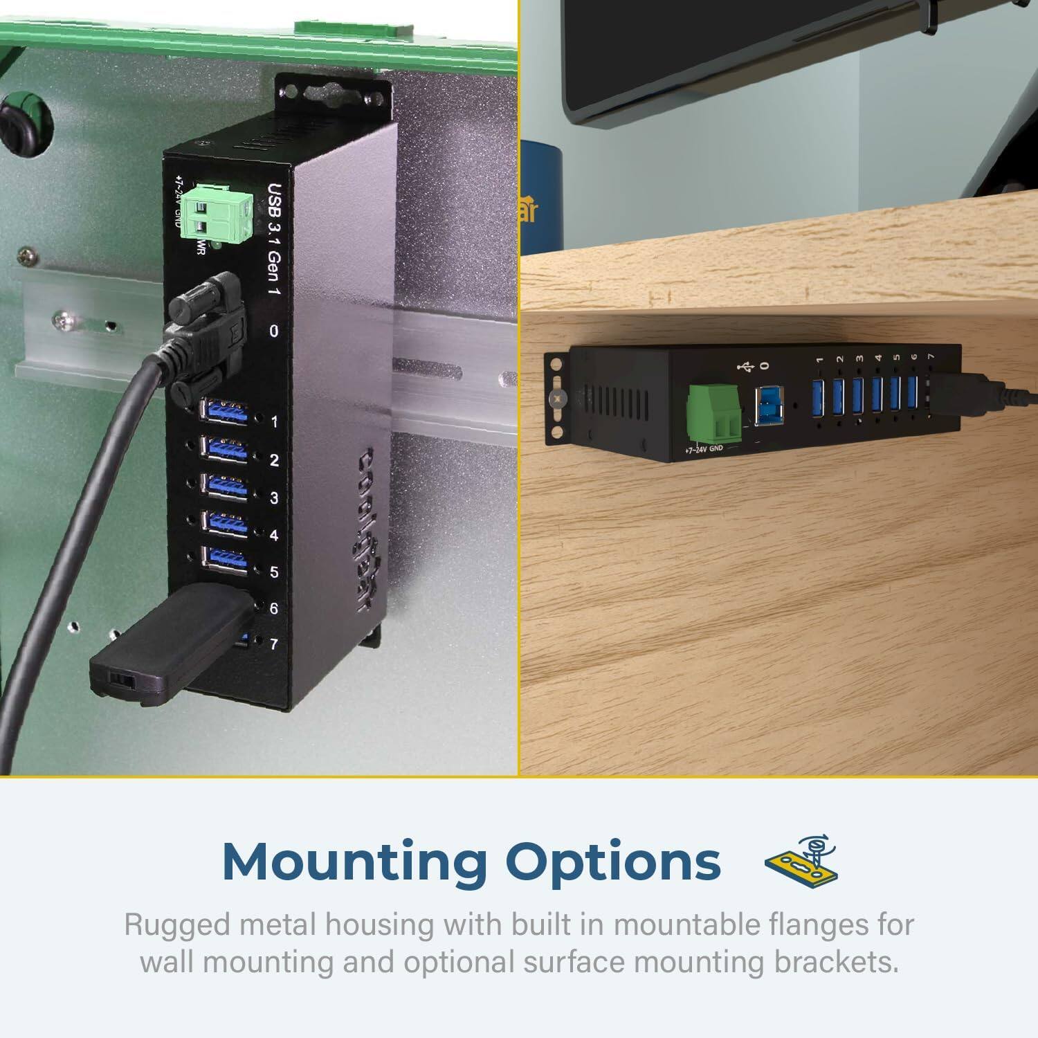 WR USB 3.1 Gen 1 0 1 2 3 1234567 7 5 6 4 ar - - PNAVUA e Mounting Options Rugged metal housing with built-in mountable flanges for wall mounting and optional surface mounting brackets.