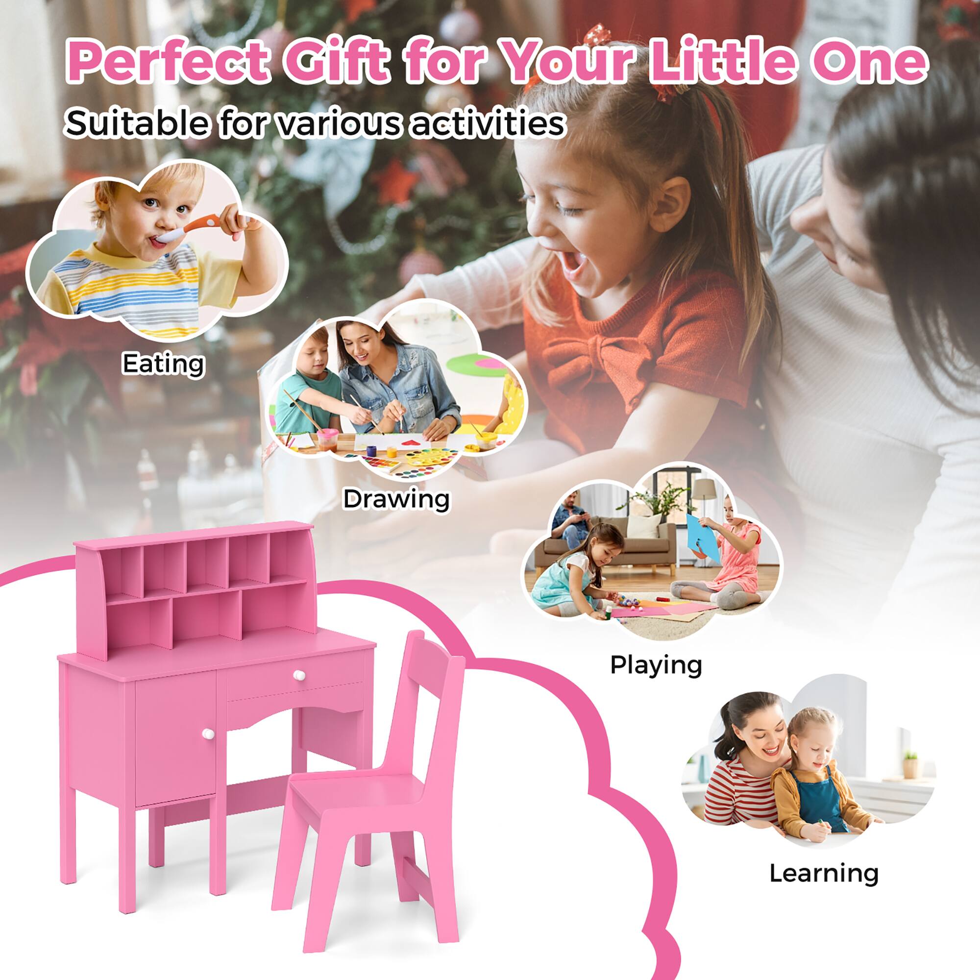 Perfect Gift for Your Little One
Suitable for various activities
Eating
Drawing
Playing
Learning