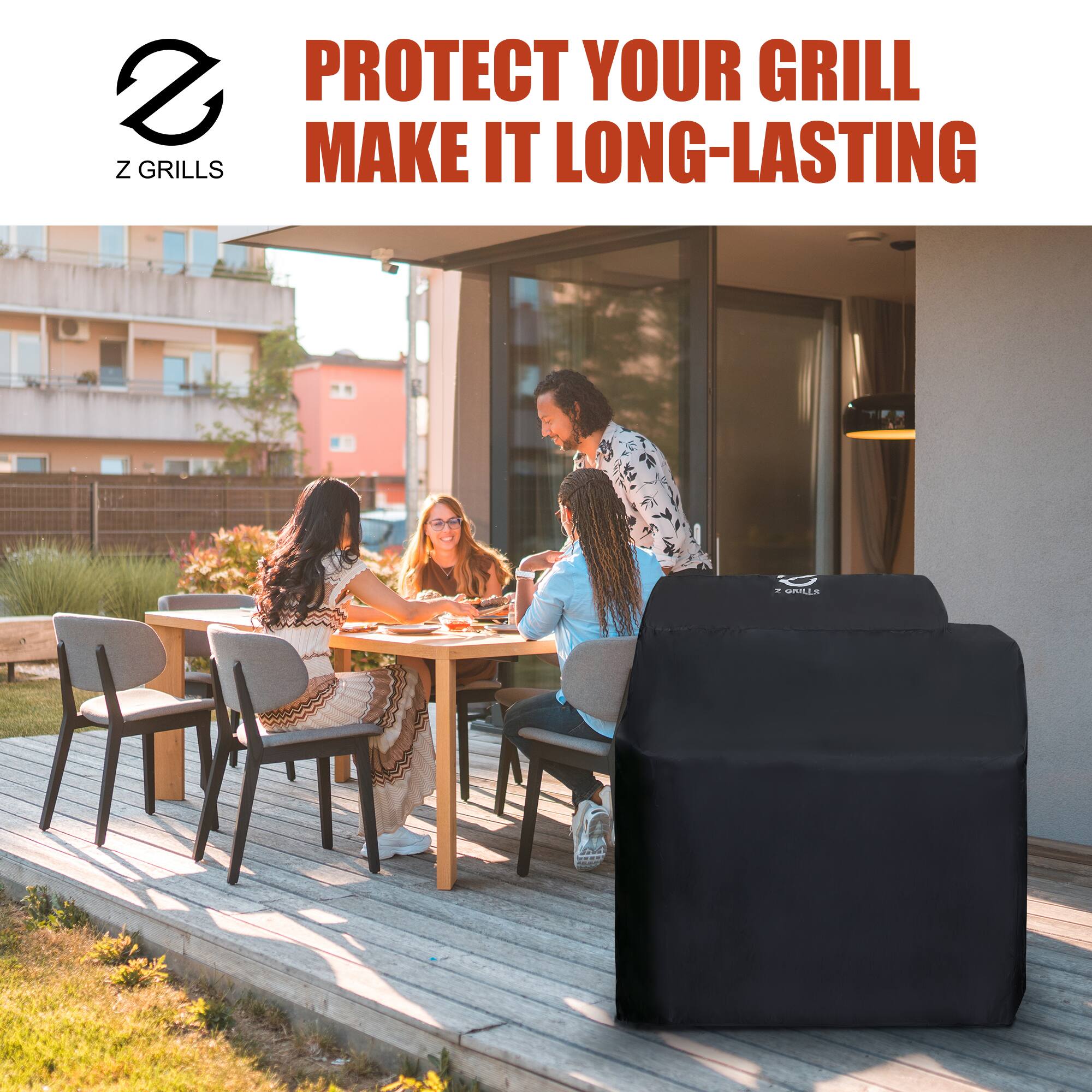 PROTECT YOUR GRILL  
MAKE IT LONG-LASTING