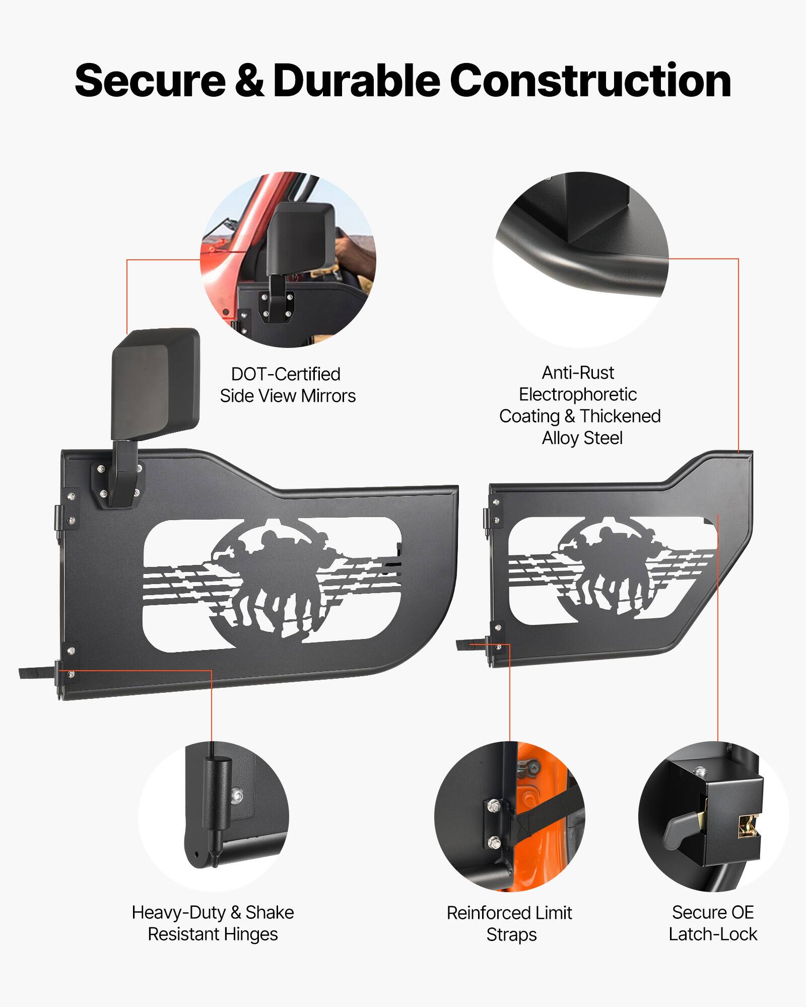 Secure & Durable Construction

- DOT-Certified Side View Mirrors
- Anti-Rust Electrophoretic Coating & Thickened Alloy Steel
- Heavy-Duty & Shake Resistant Hinges
- Reinforced Limit Straps
- Secure OE Latch-Lock