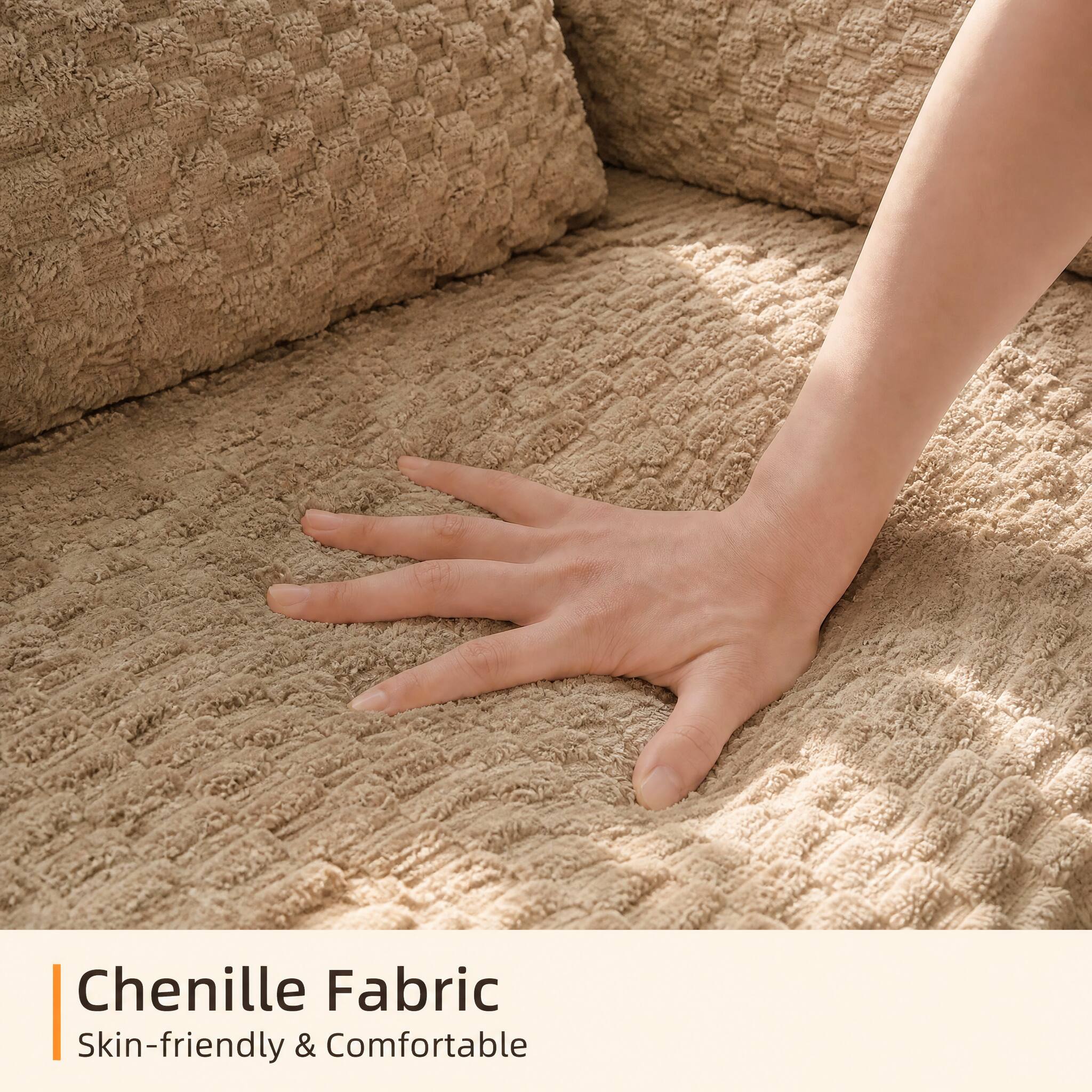 Chenille Fabric  
Skin-friendly & Comfortable