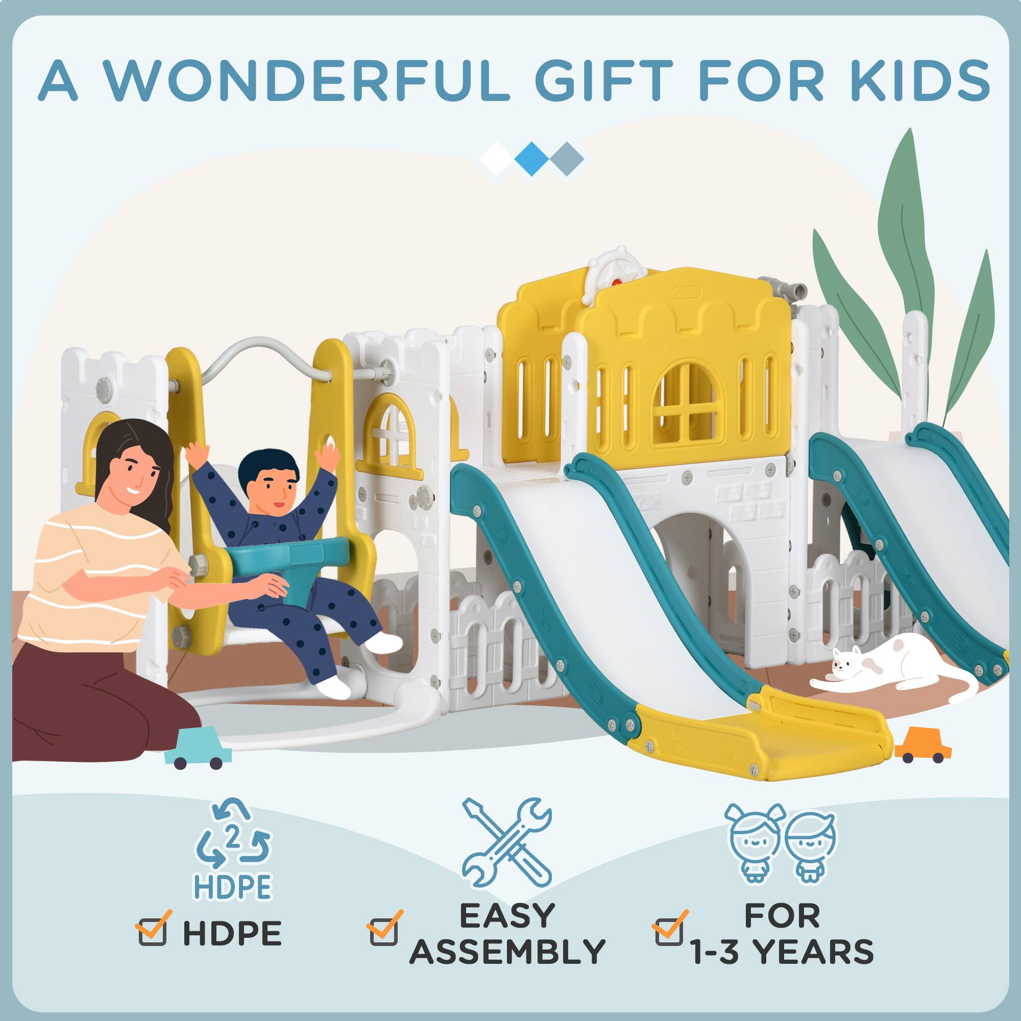 A WONDERFUL GIFT FOR KIDS

HDPE

EASY ASSEMBLY

FOR 1-3 YEARS
