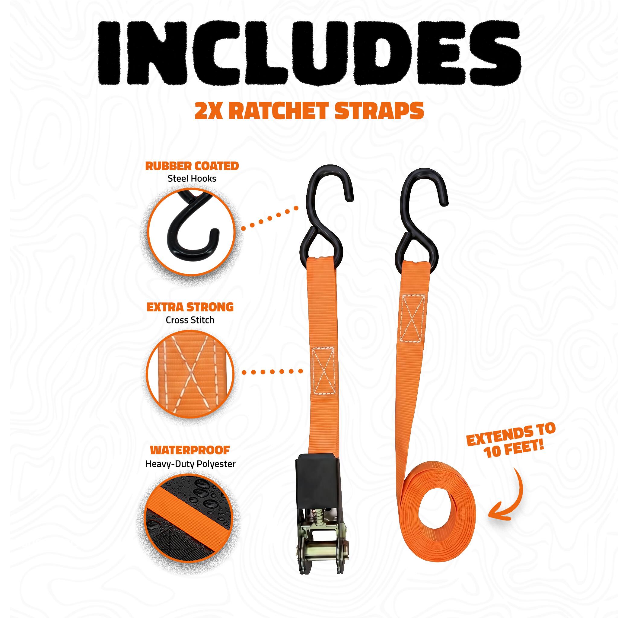 INCLUDES 2X RATCHET STRAPS

- RUBBER COATED Steel Hooks
- EXTRA STRONG Cross Stitch
- WATERPROOF Heavy-Duty Polyester
- EXTENDS TO 10 FEET!