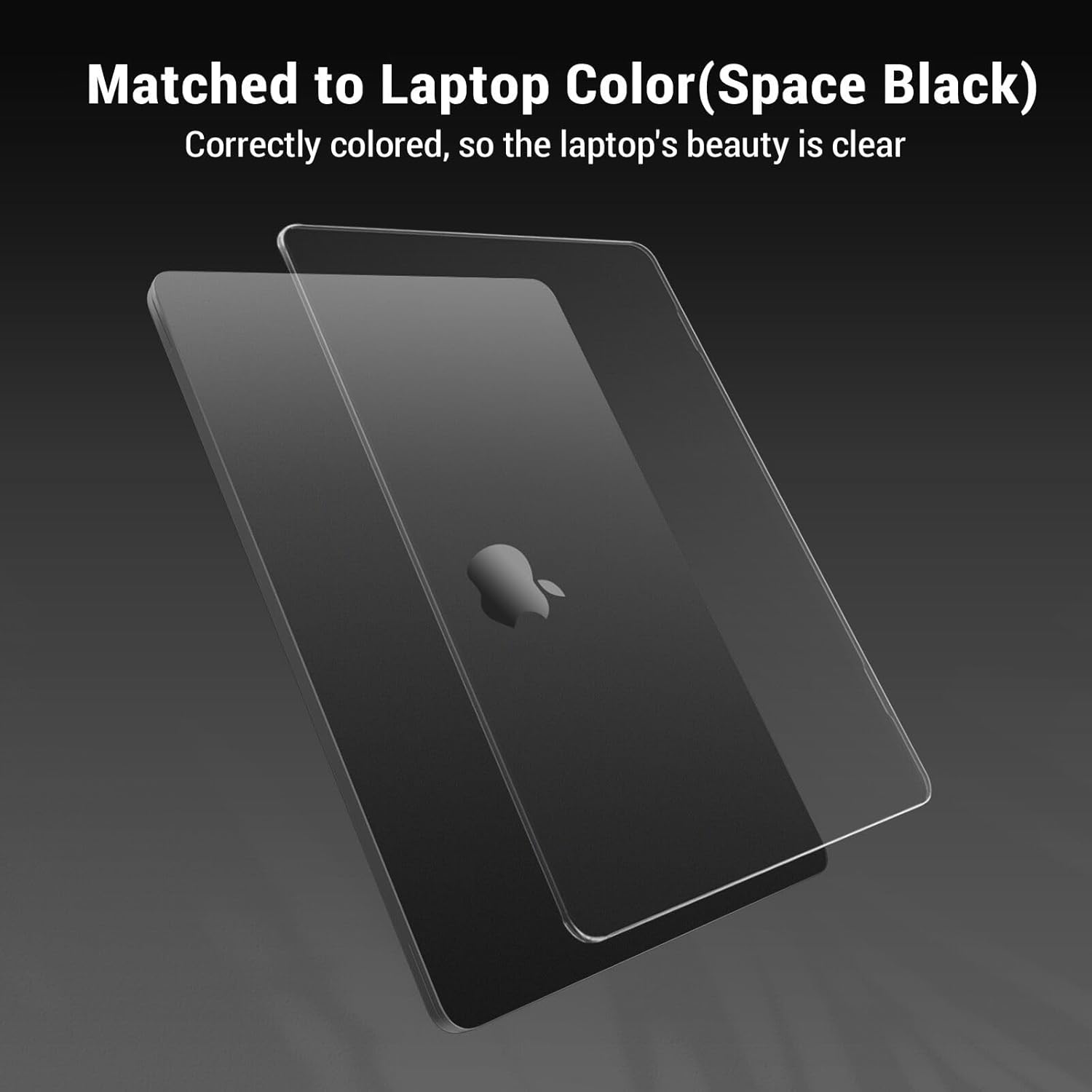 Matched to Laptop Color (Space Black)  
Correctly colored, so the laptop's beauty is clear