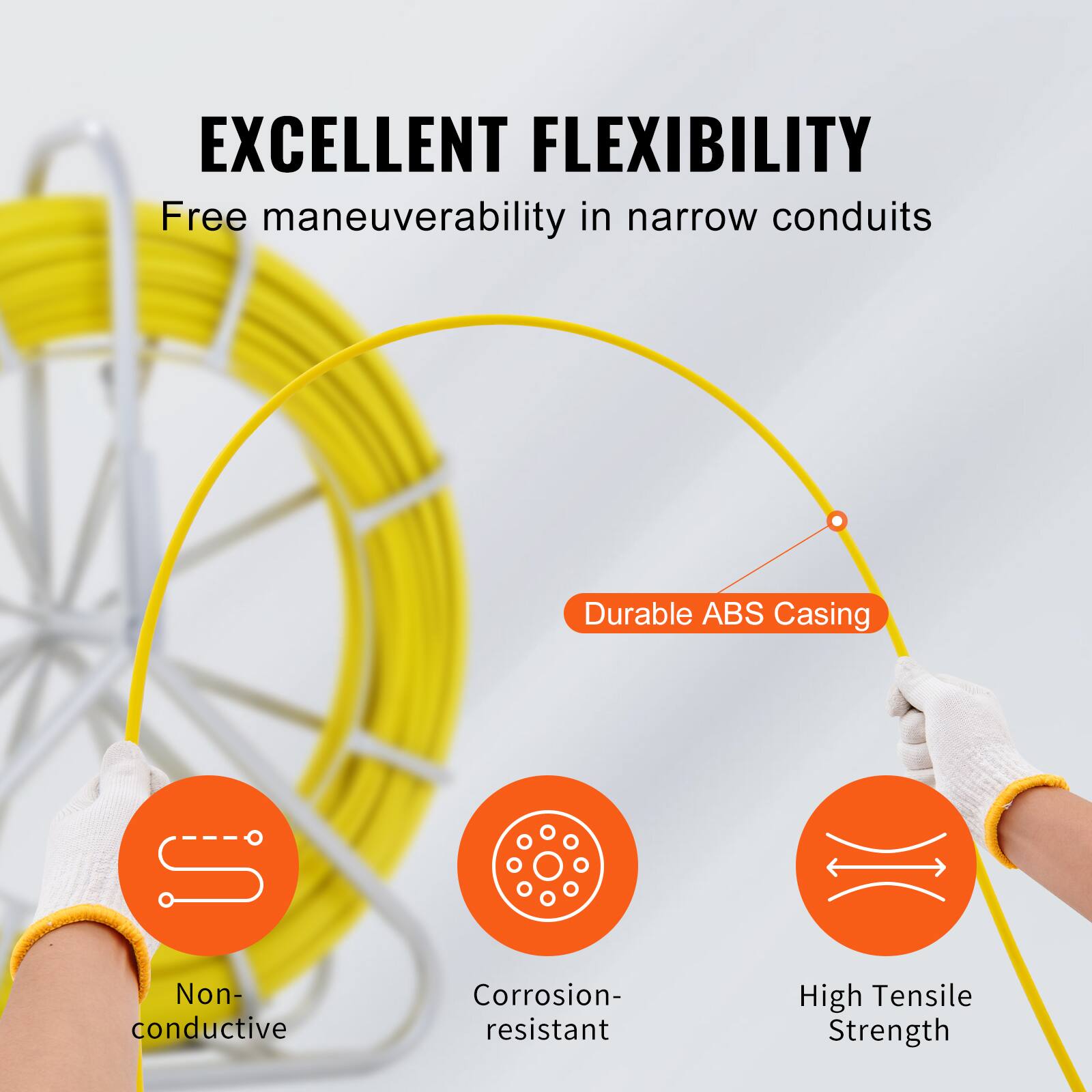 EXCELLENT FLEXIBILITY  
Free maneuverability in narrow conduits  

- Durable ABS Casing  
- Non-conductive  
- Corrosion-resistant  
- High Tensile Strength