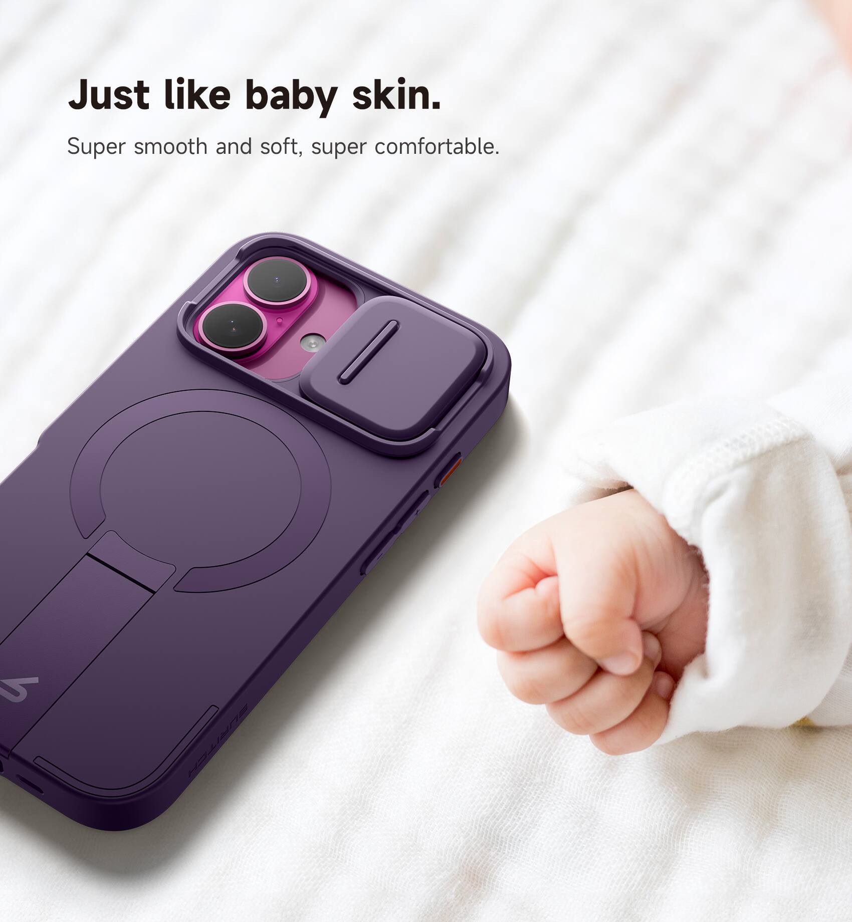Just like baby skin.  
Super smooth and soft, super comfortable.
